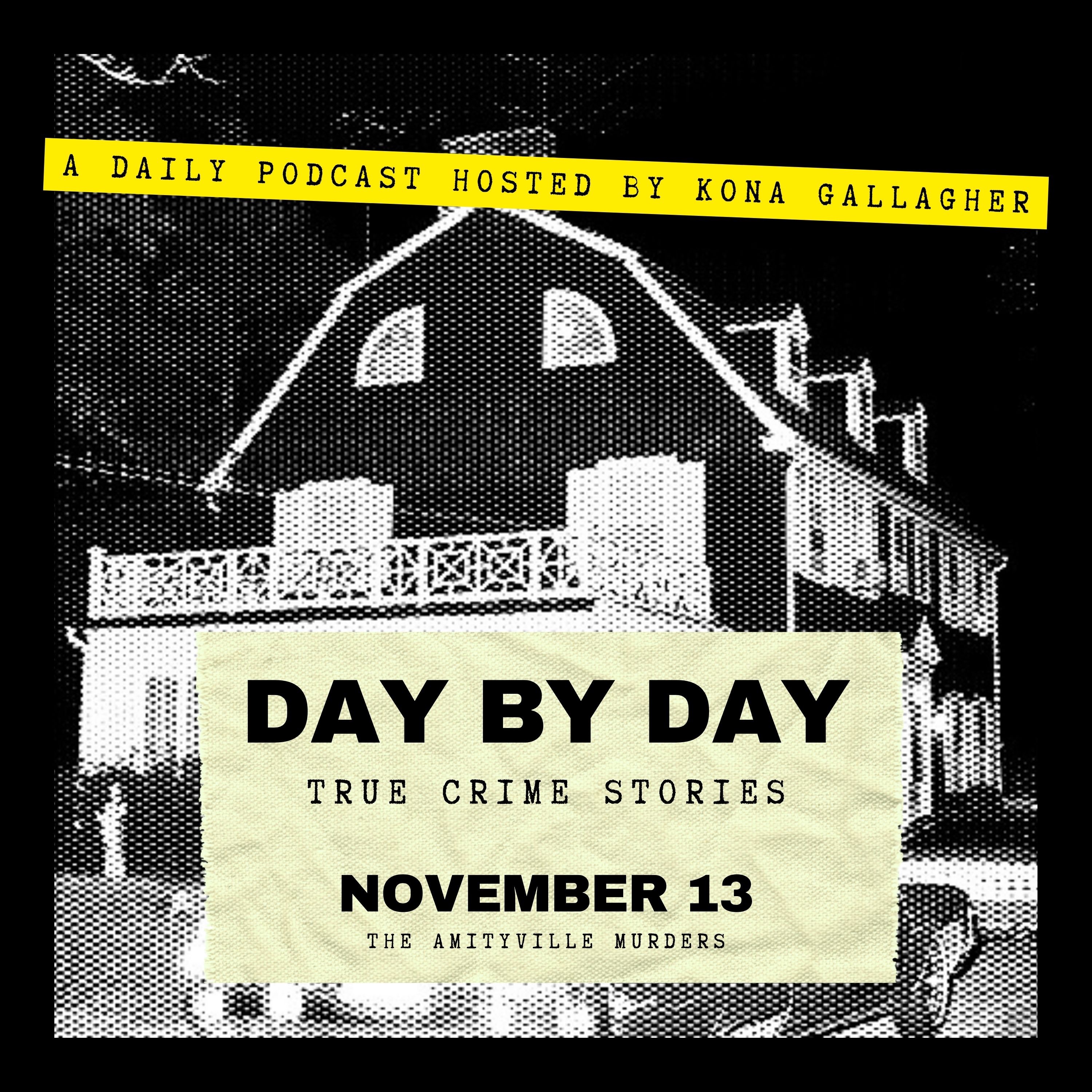 November 13 - The Amityville Murders