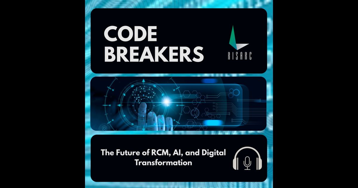 CODE BREAKERS: The Future of RCM, AI, and Digital Transformation ...