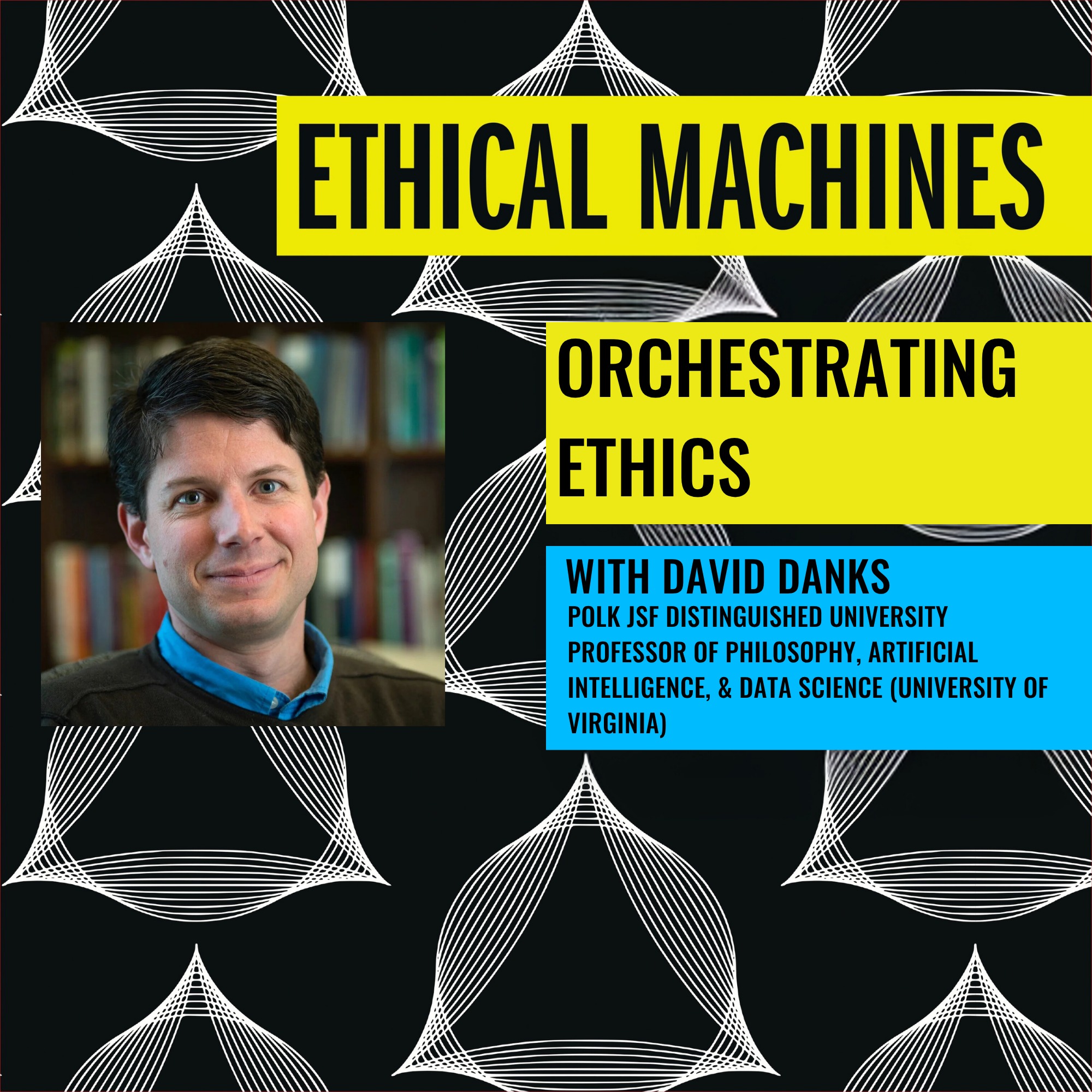 Orchestrating Ethics
