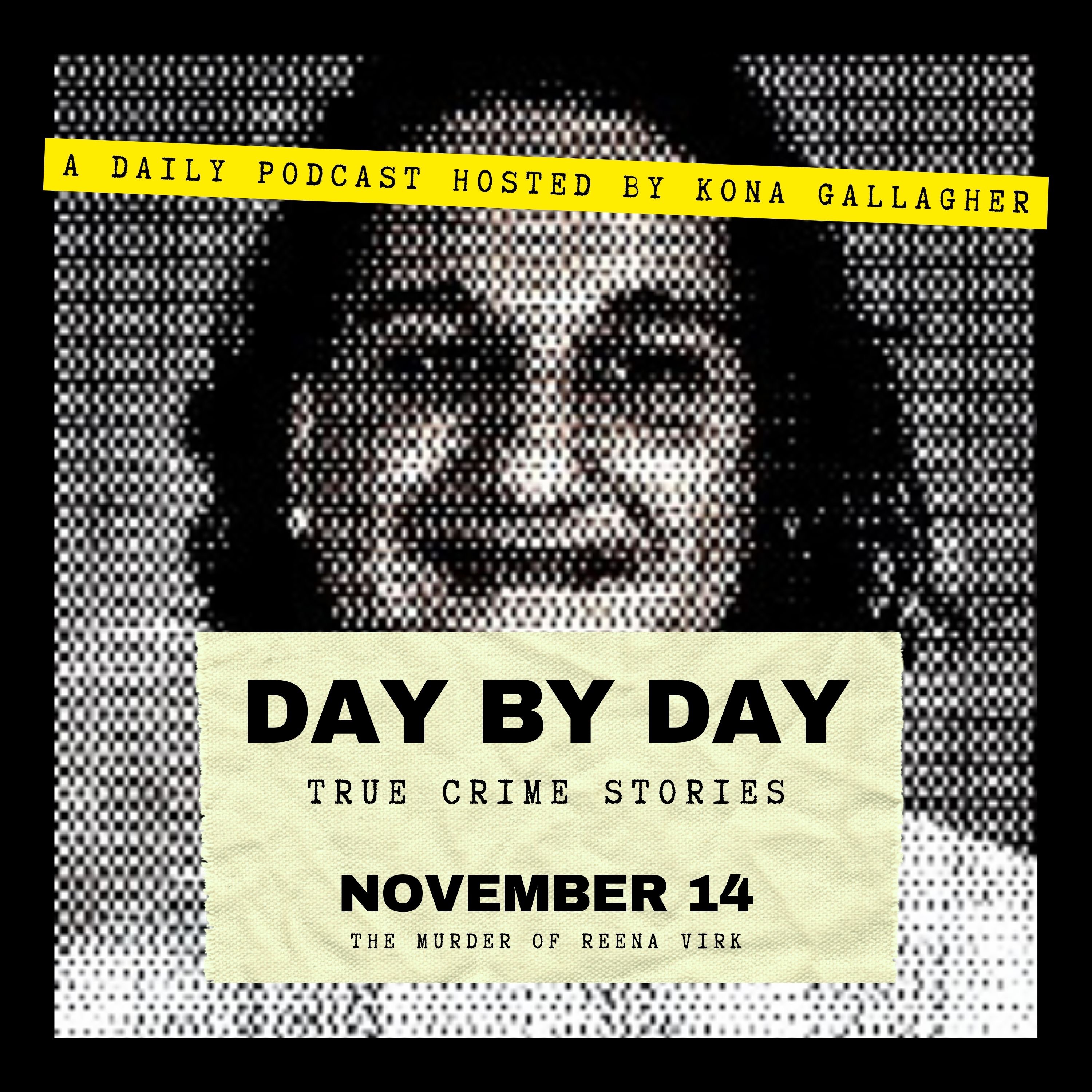 November 14 – The Murder of Reena Virk