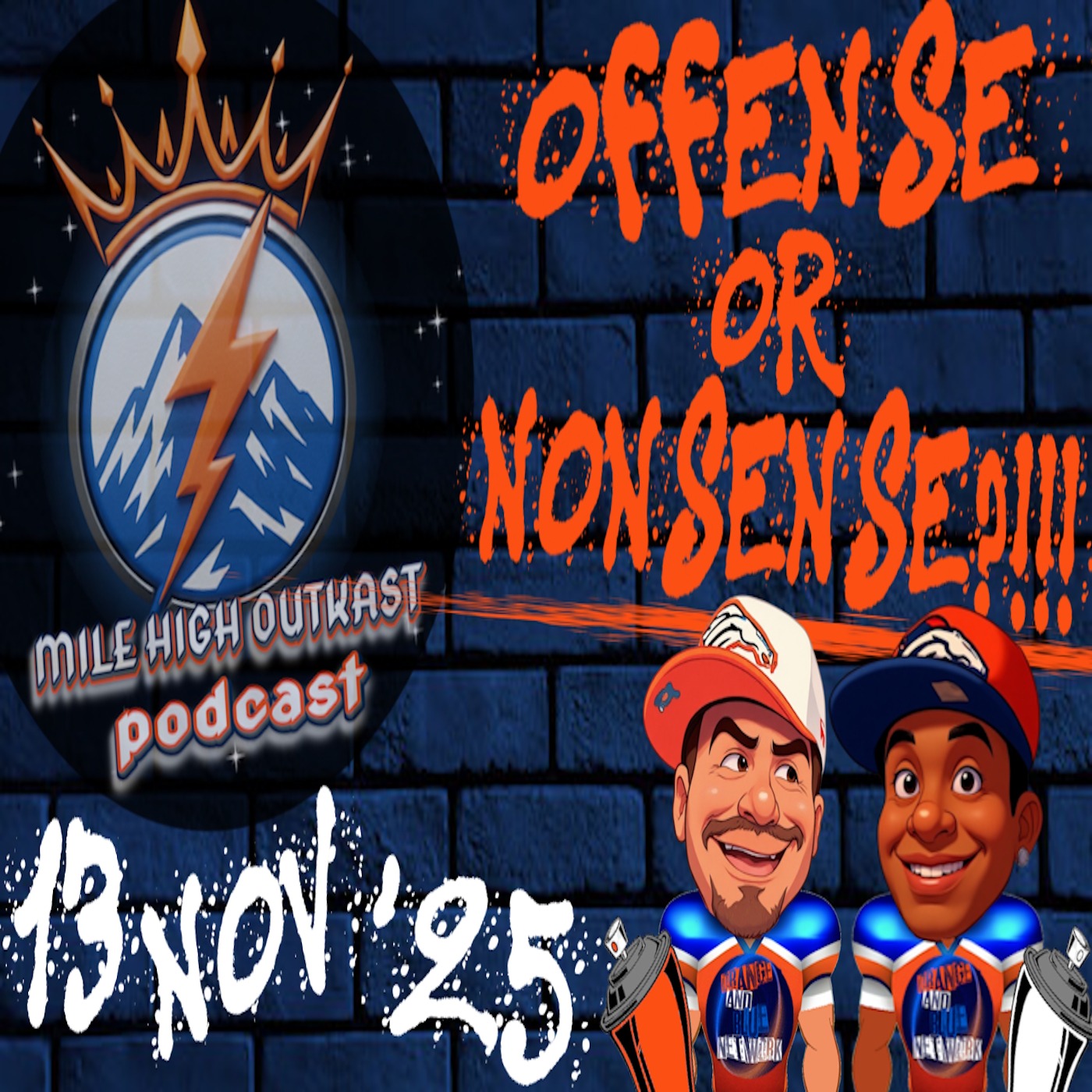 Offense or Nonsense?!!! | MILE HIGH OUTKAST episode artwork