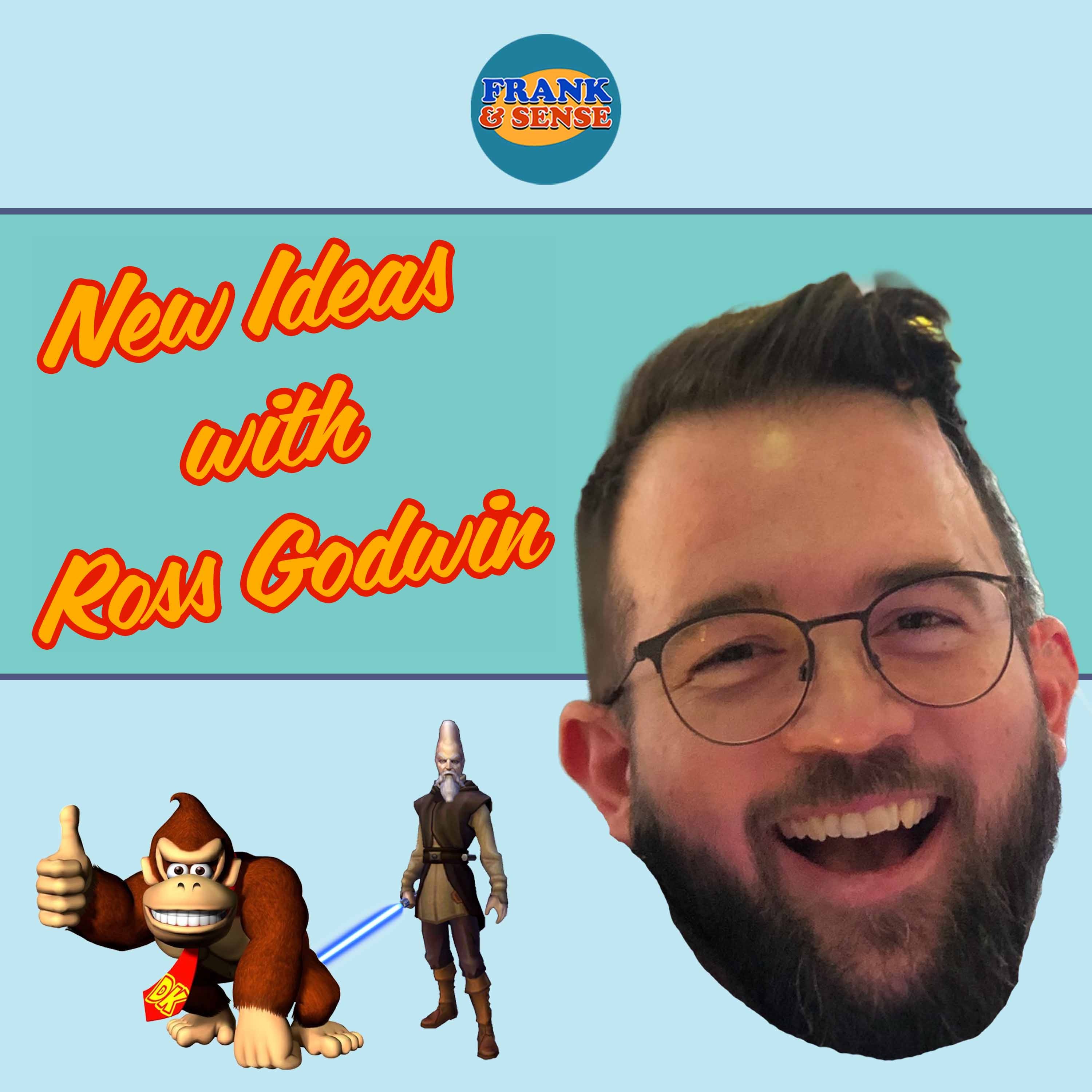 New Ideas with Ross Godwin