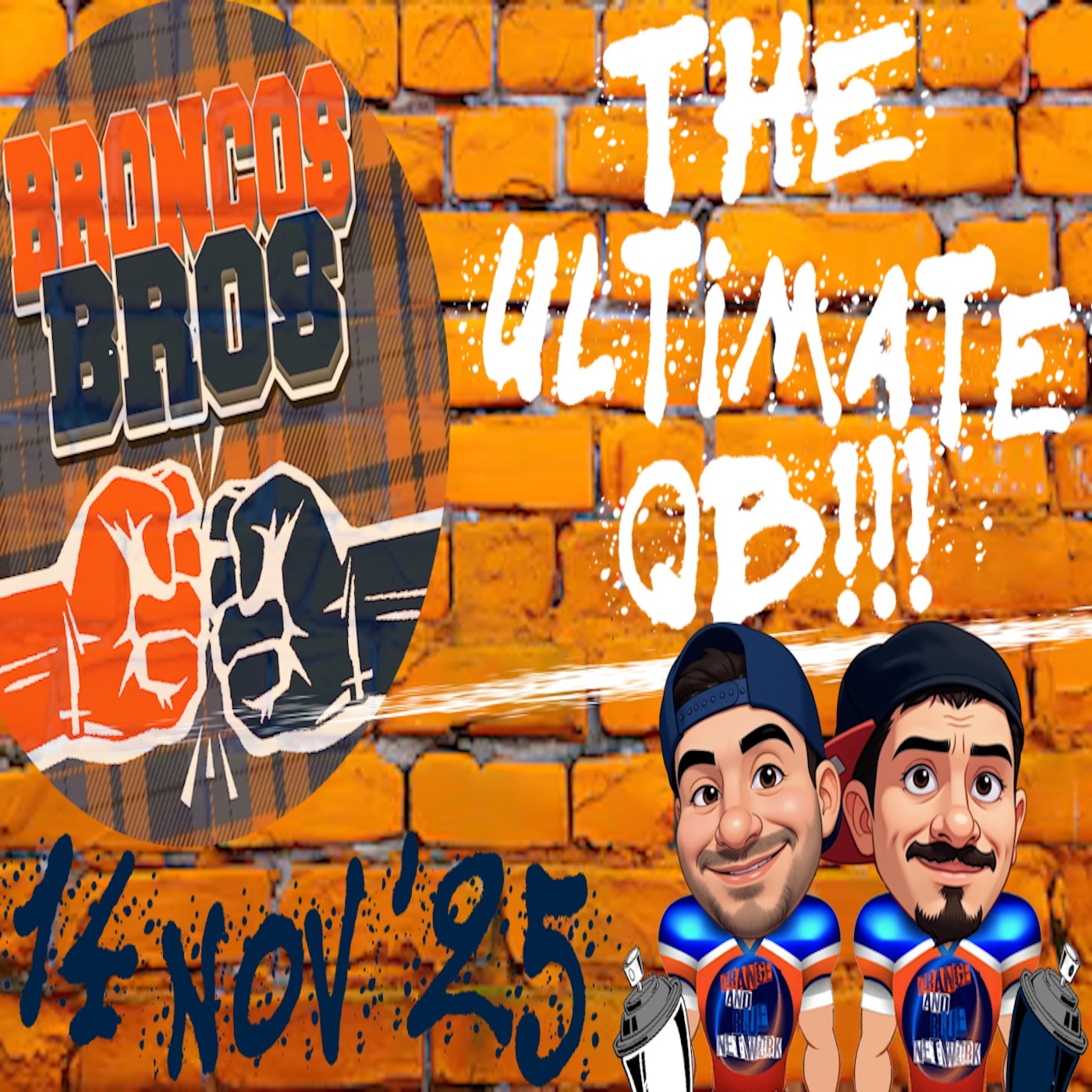 The Ultimate QB!!! | BRONCOS BROS episode artwork