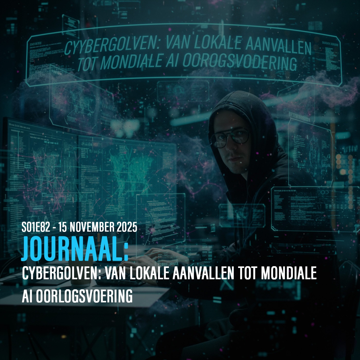 Cybergolven: van lokale aanvallen tot mondiale AI oorlogsvoering episode artwork