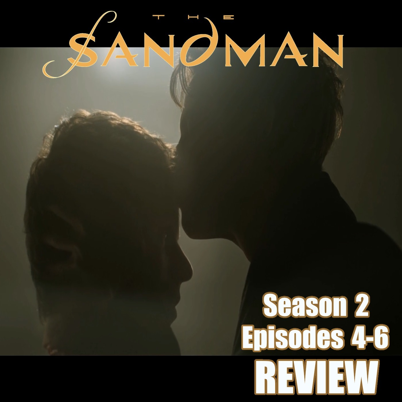 Sandman Season 2 Episode 4-6 Review