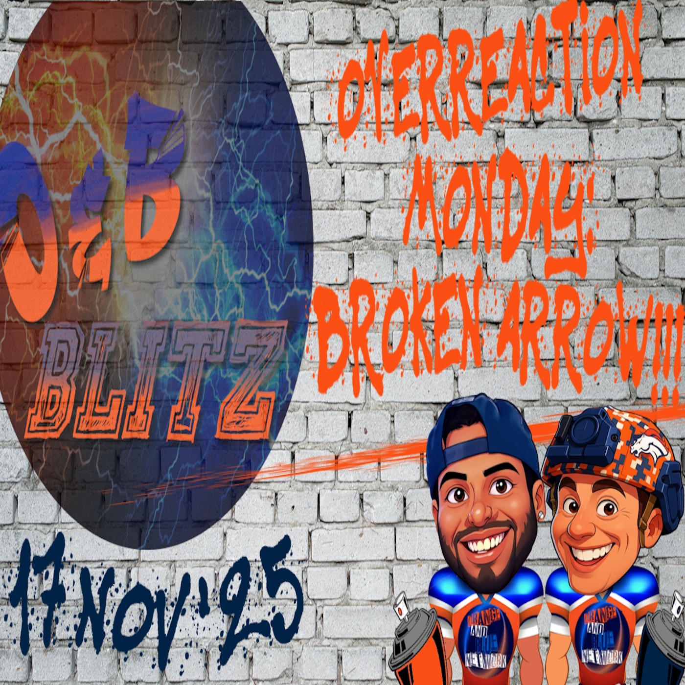 Overreaction Monday: Broken Arrow!!! | ORANGE & BLUE BLITZ episode artwork