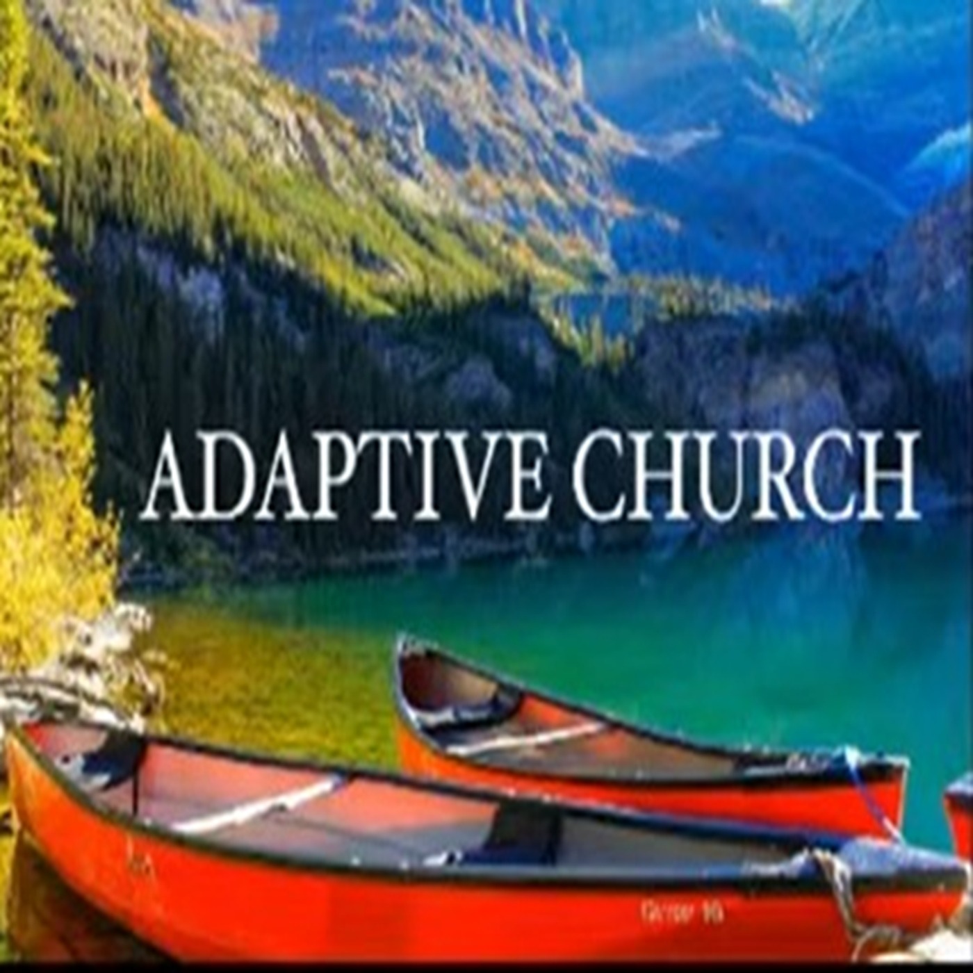 Adaptive Church - Bob Turner (11/16/25) episode artwork