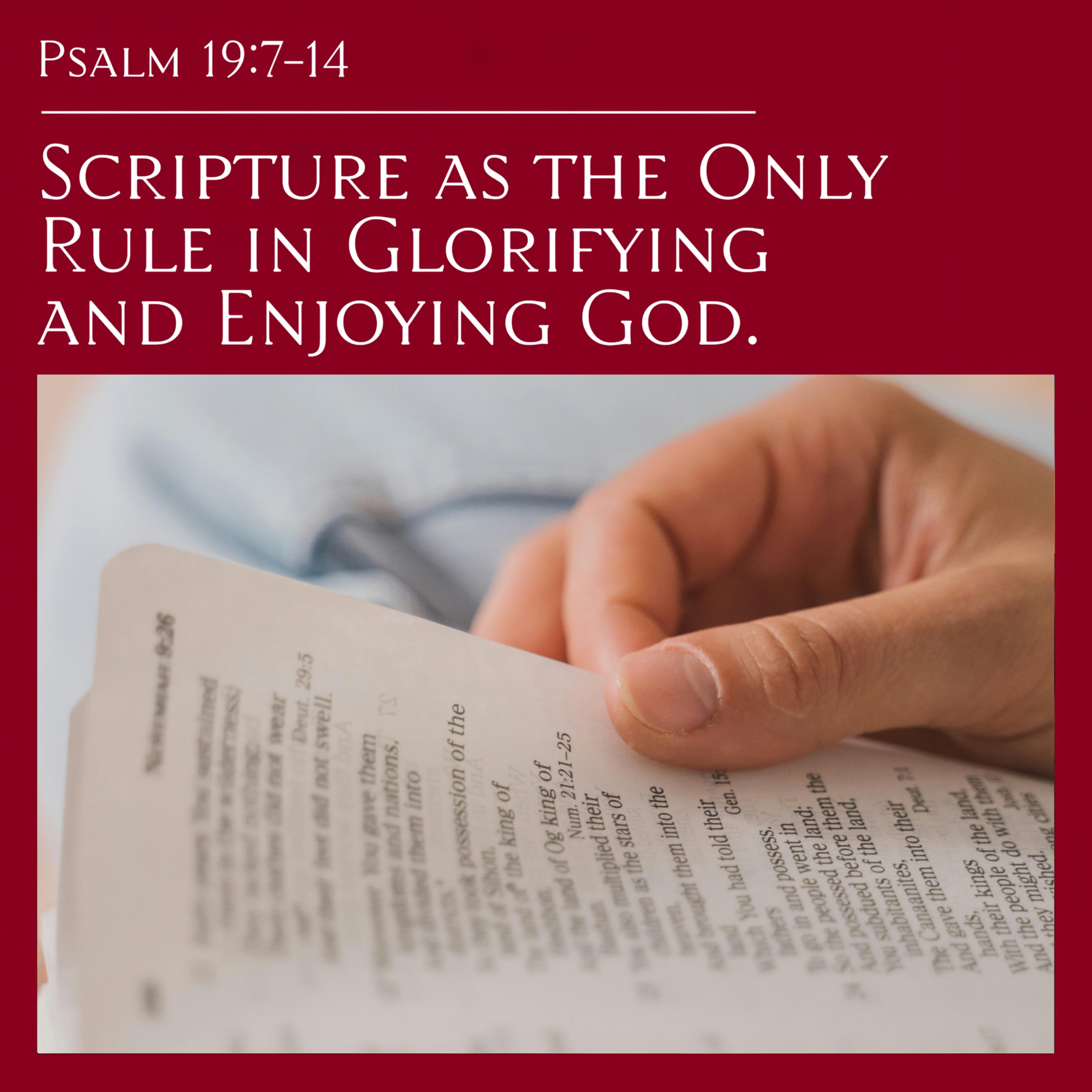 Psalm 19:7-14 — Scripture as the Only Rule in Glorifying and Enjoying God episode artwork
