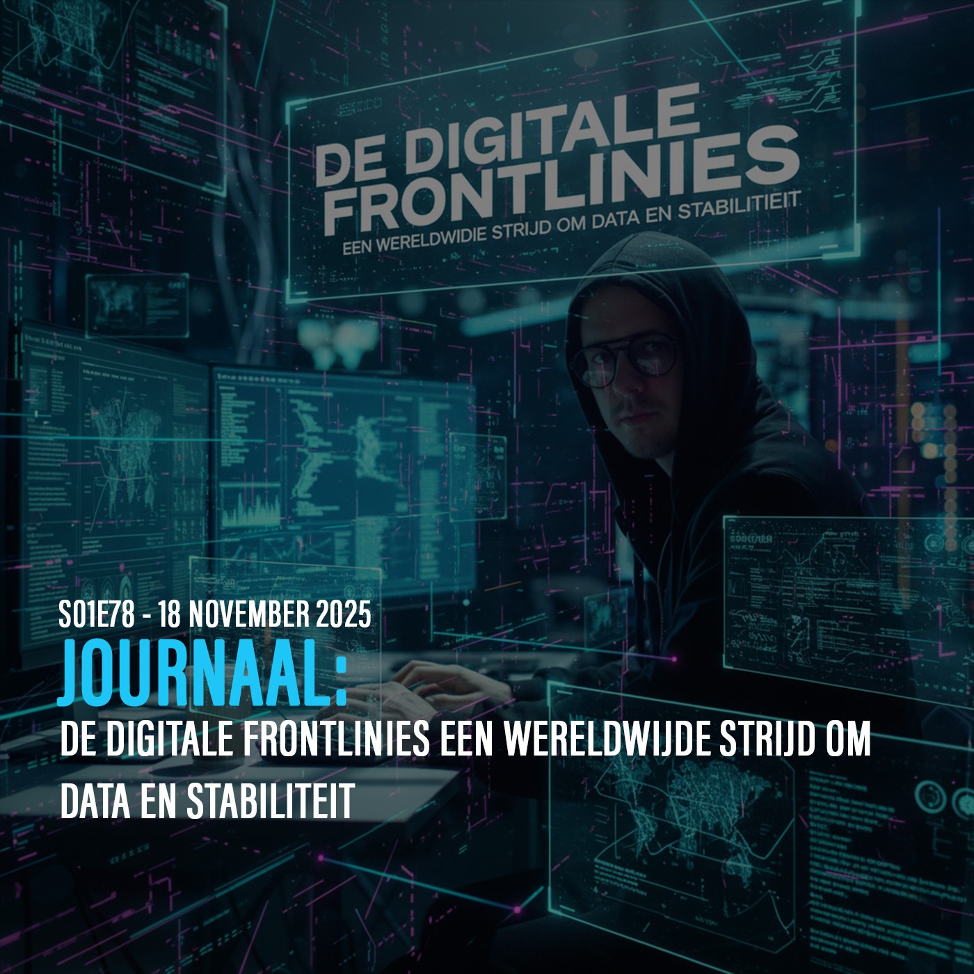 DE ANALYSE: De digitale frontlinies een wereldwijde strijd om data en stabiliteit episode artwork