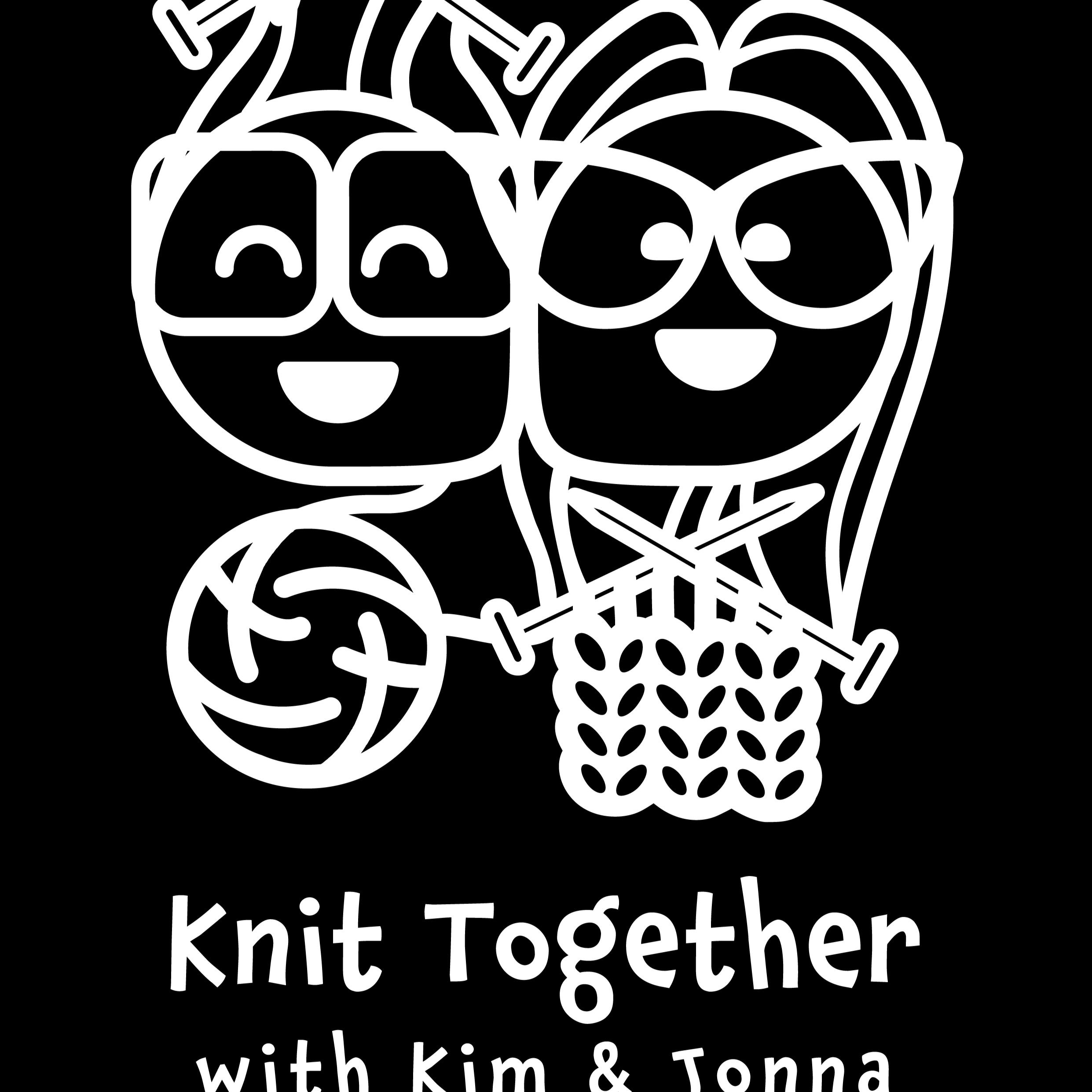 Knit Together with Kim & Jonna minisodes🧶