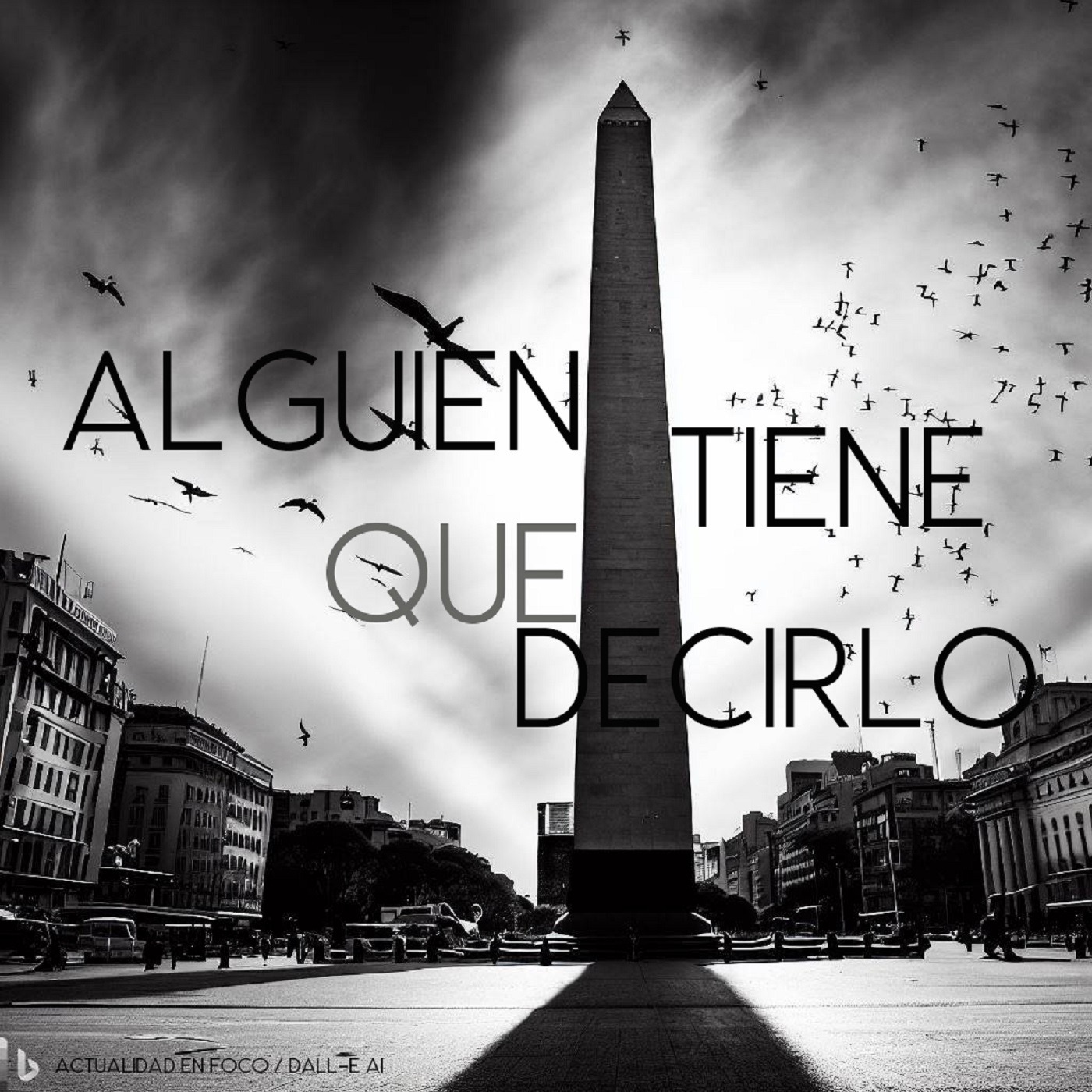 "Alguien tiene que decirlo", con Eduardo Feinmann - 17/11/25 episode artwork