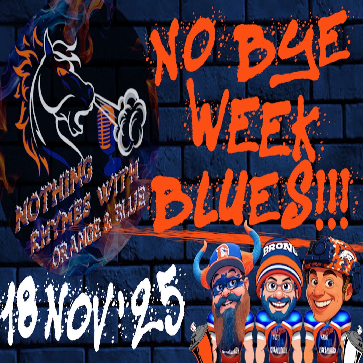 No Bye Week Blues!!! | NOTHING RHYMES WITH ORANGE & BLUE episode artwork
