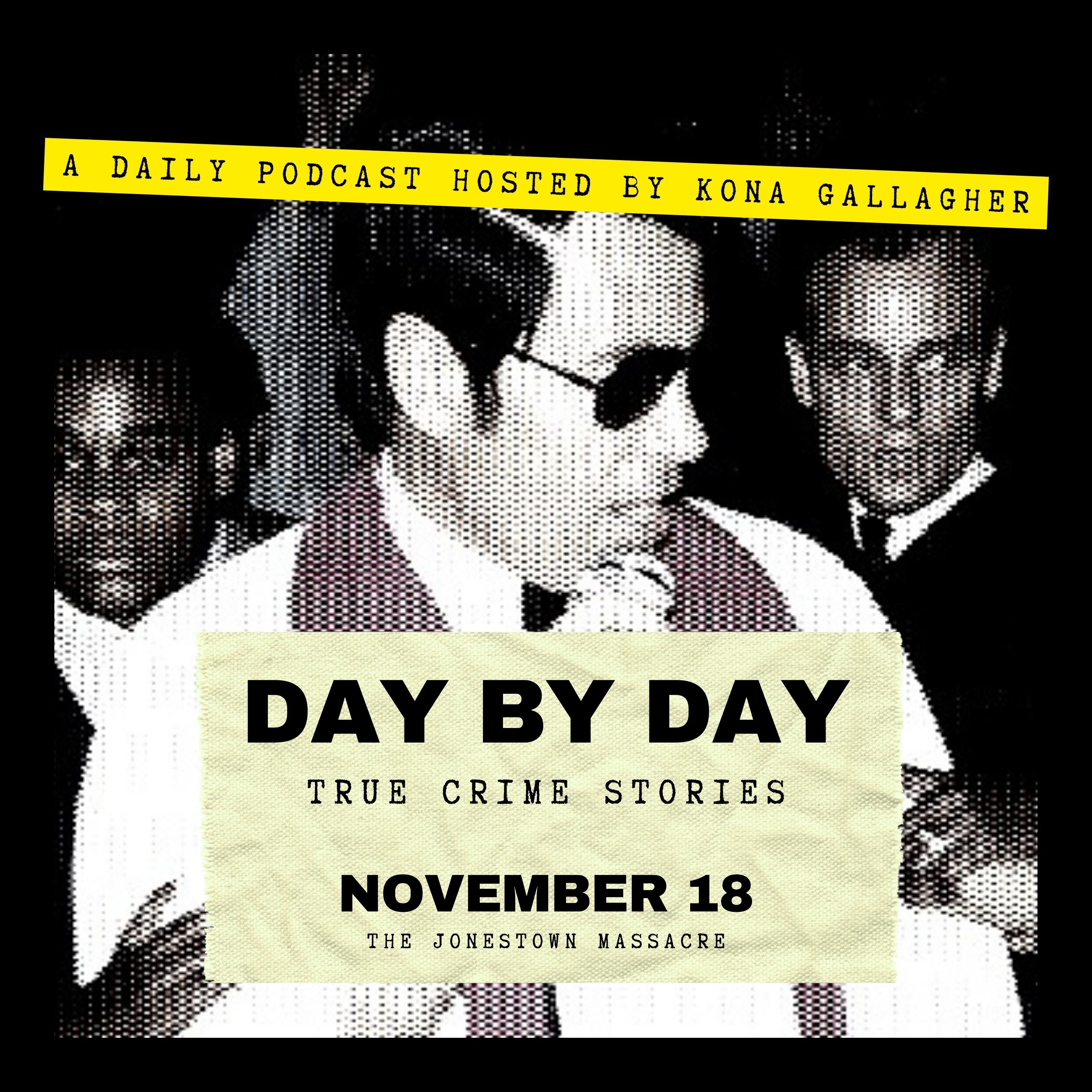 November 18 - The Jonestown Massacre