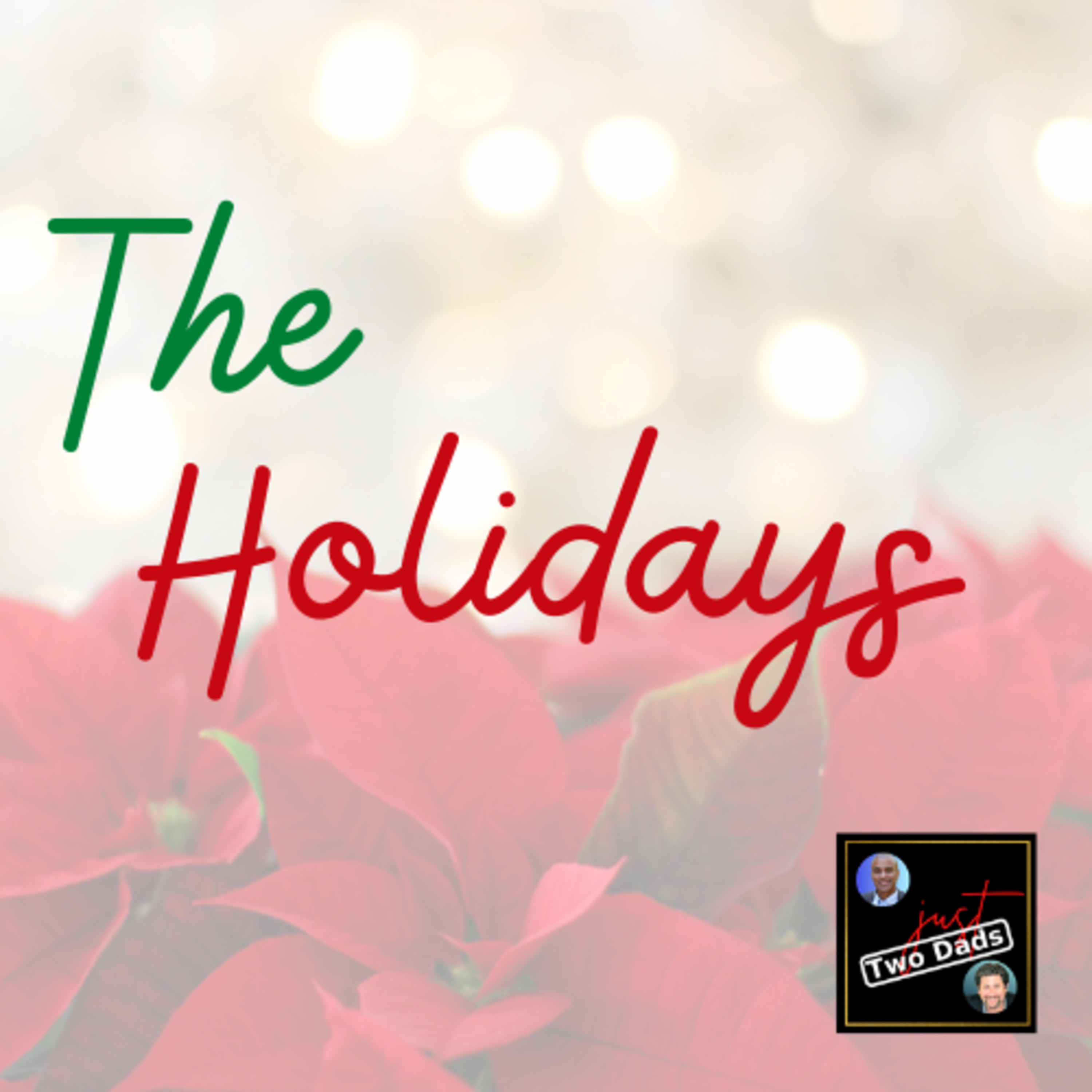 Episode 70: The Holidays