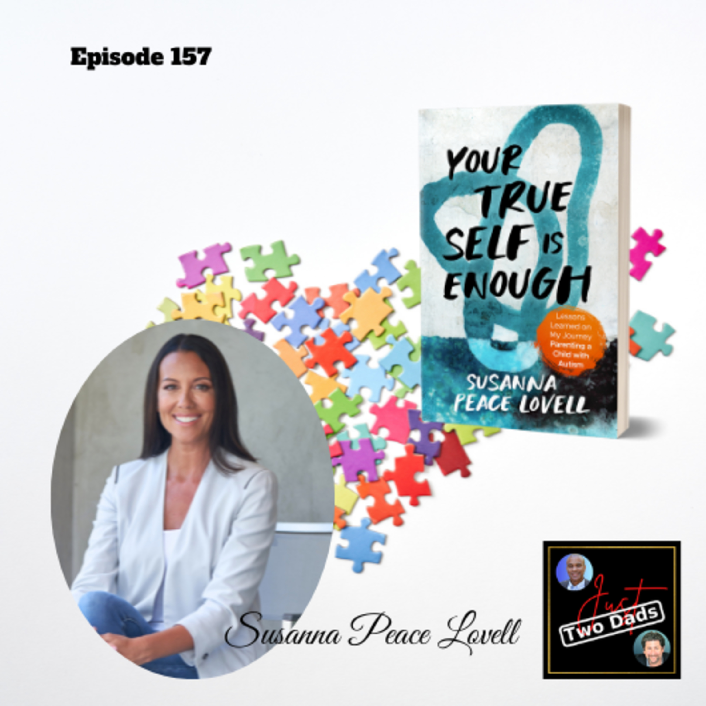 Episode 157: Susanna Peace Lovell - Your TRUE Self is Enough