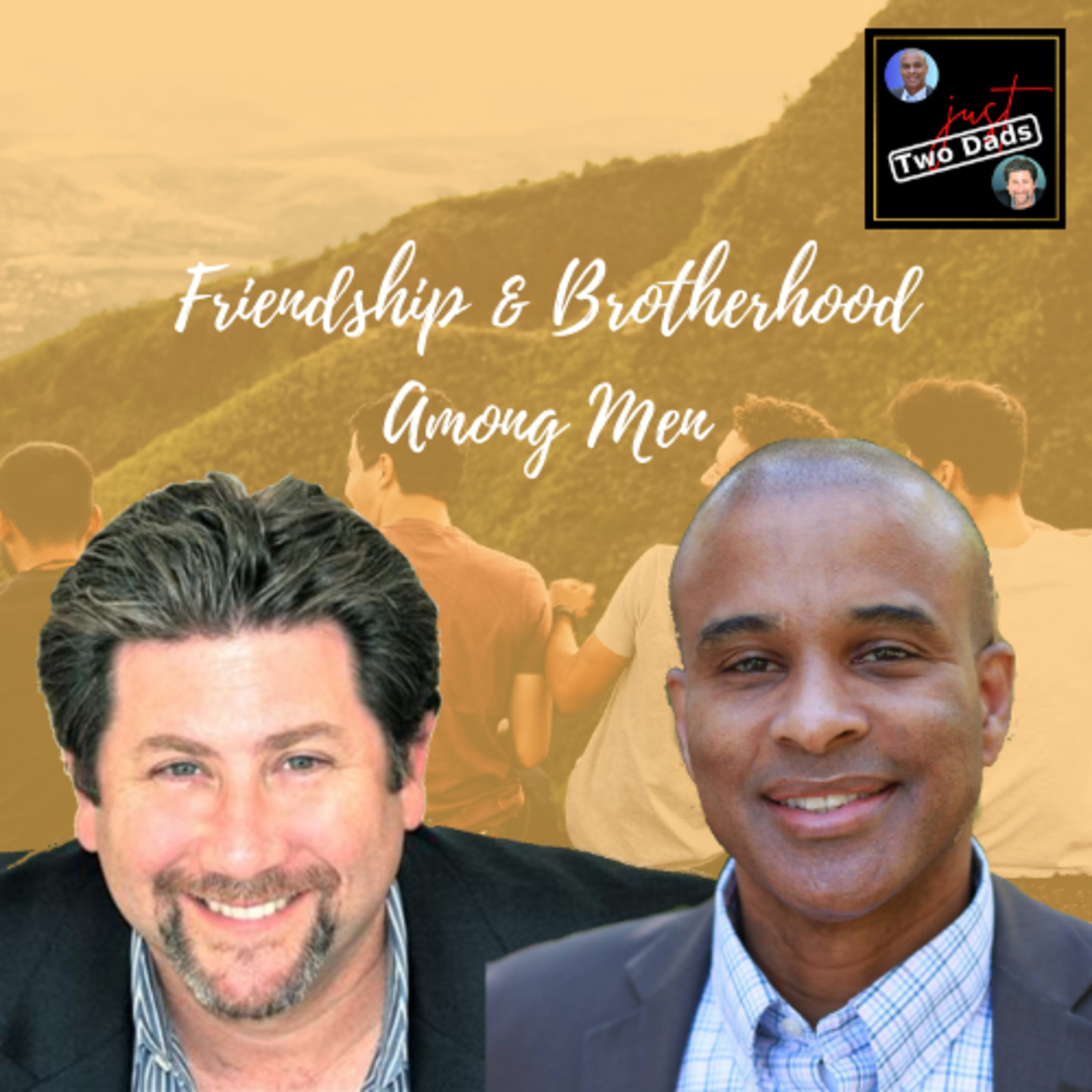 Episode 67: Friendship & Brotherhood Among Men