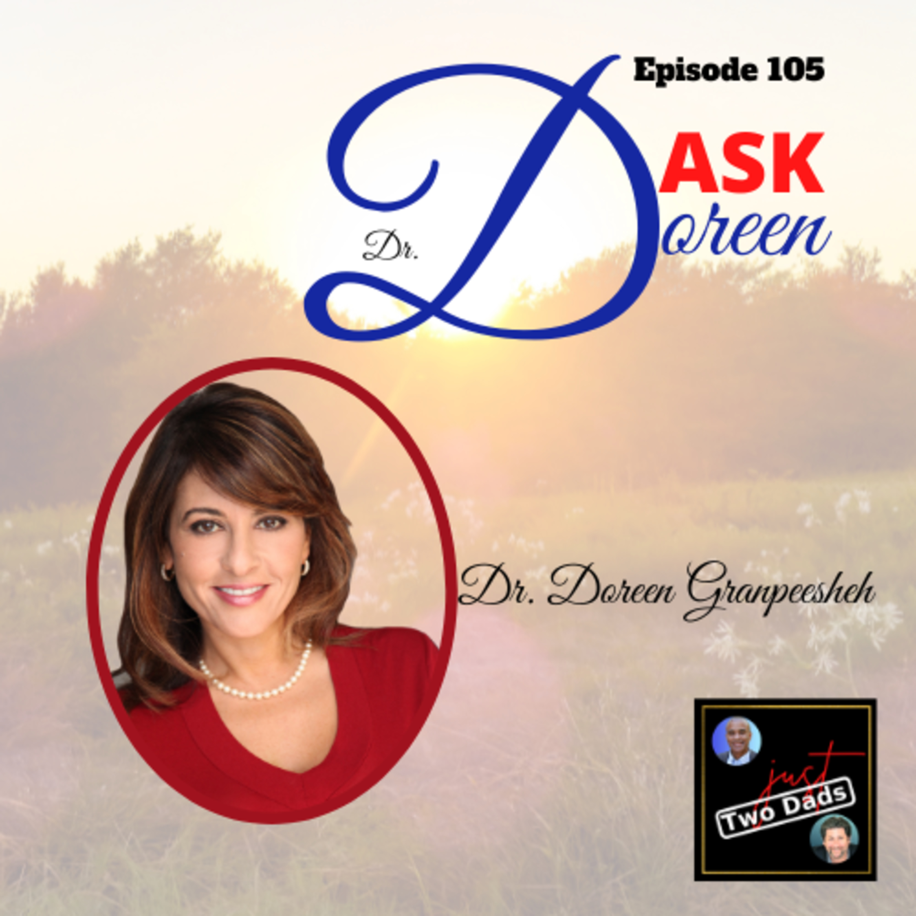 Episode 105: Dr. Doreen Granpeesheh - Ask Dr. Doreen
