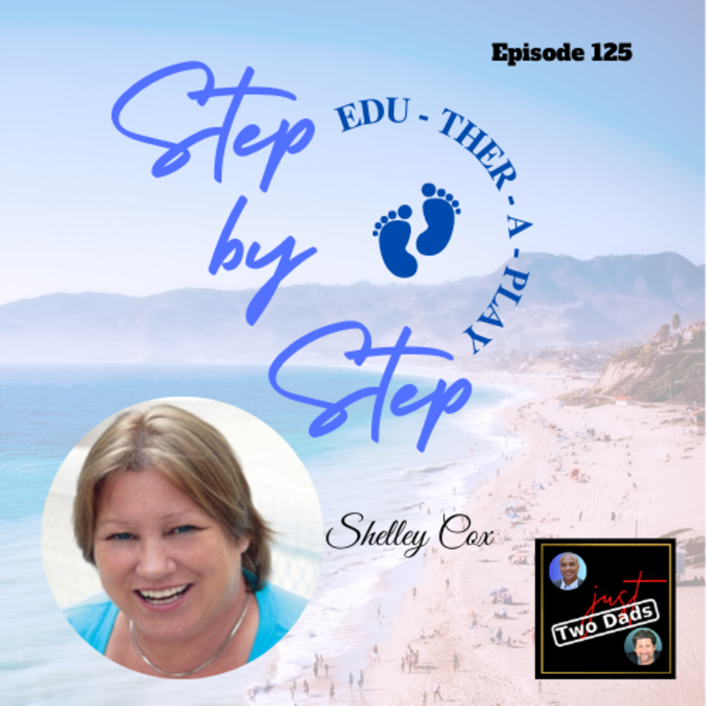 Episode 125: Shelley Cox - Step by Step Programs & Services