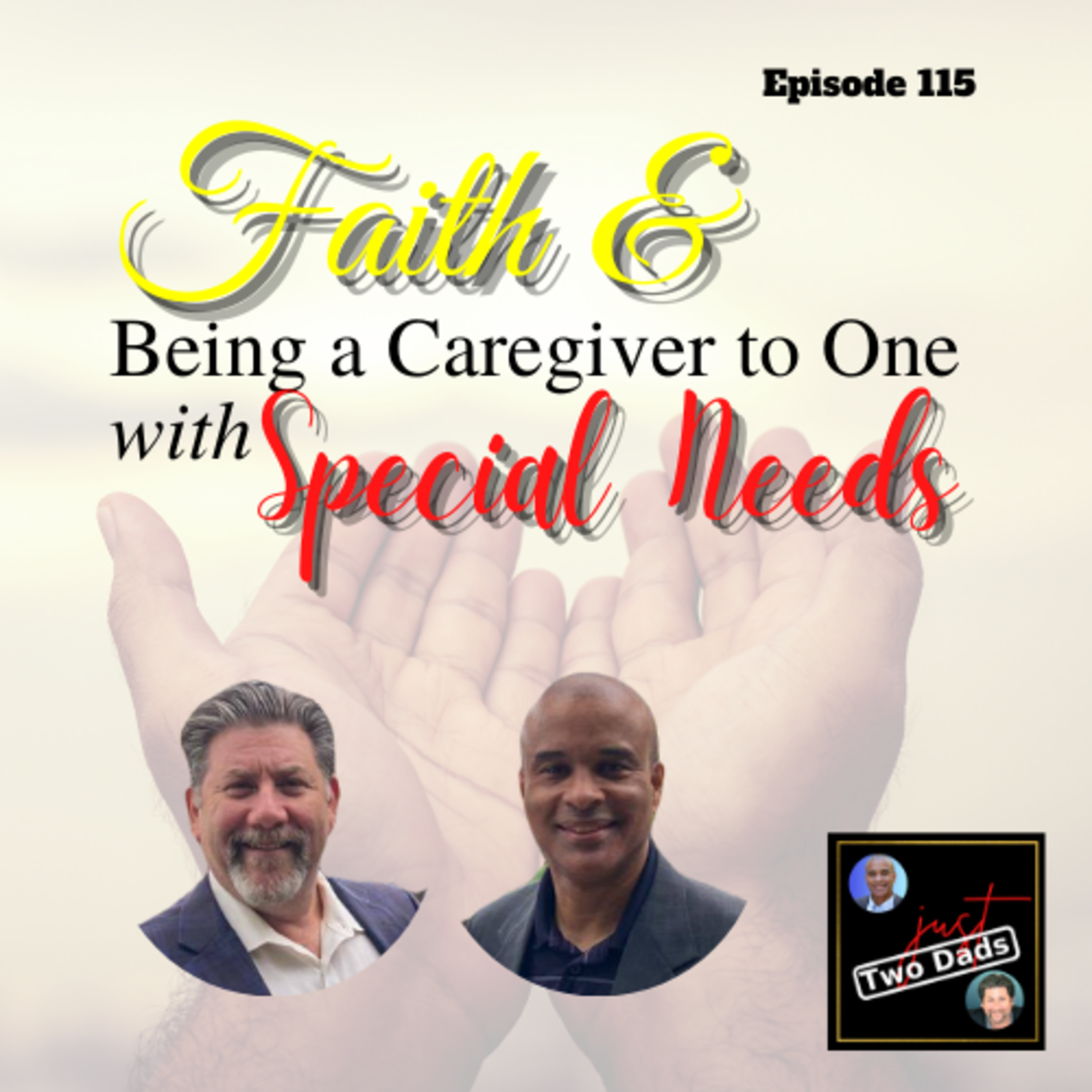 Episode 115: Faith & Being a Caregiver to One with Special Needs