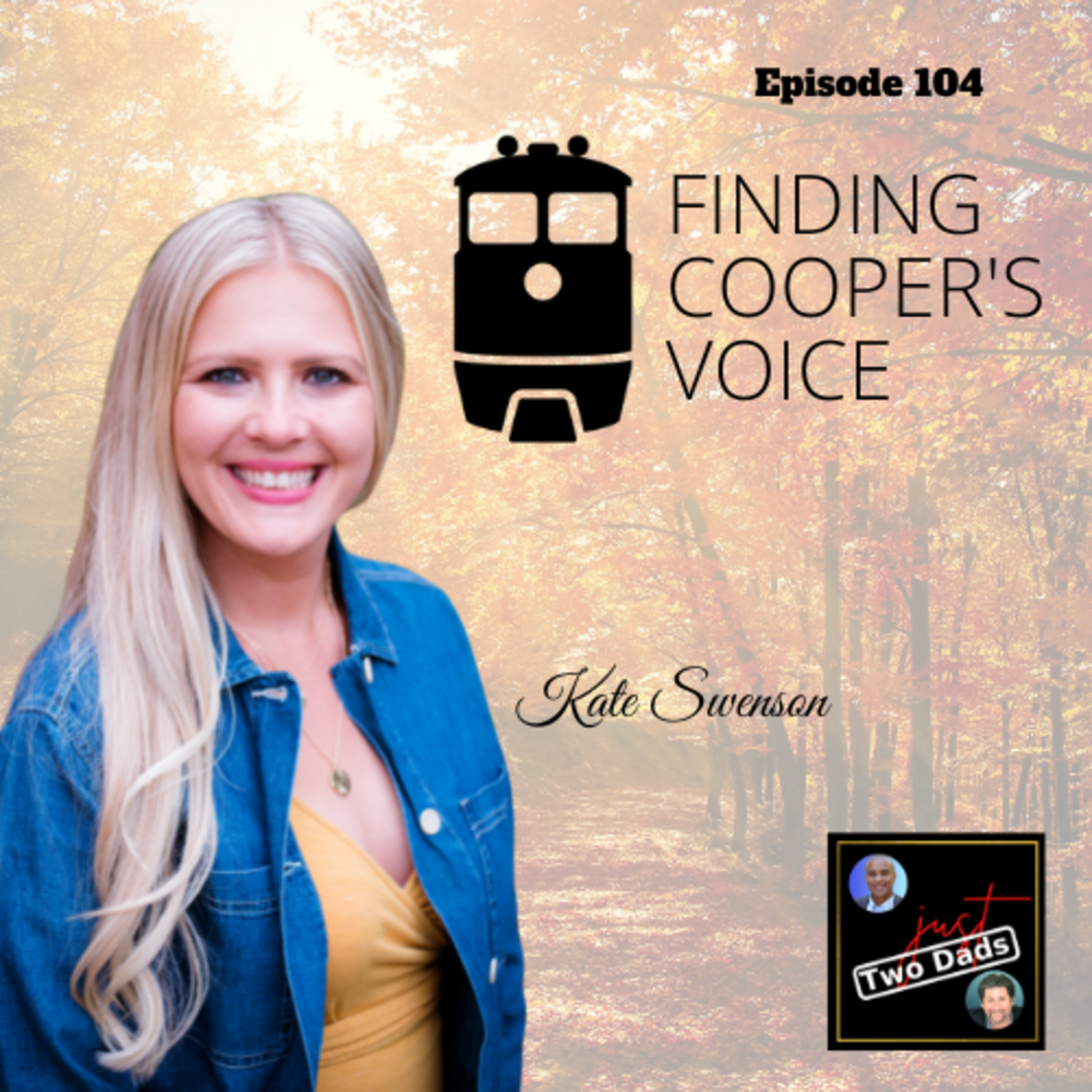 Episode 104: Kate Swenson - Finding Cooper’s Voice