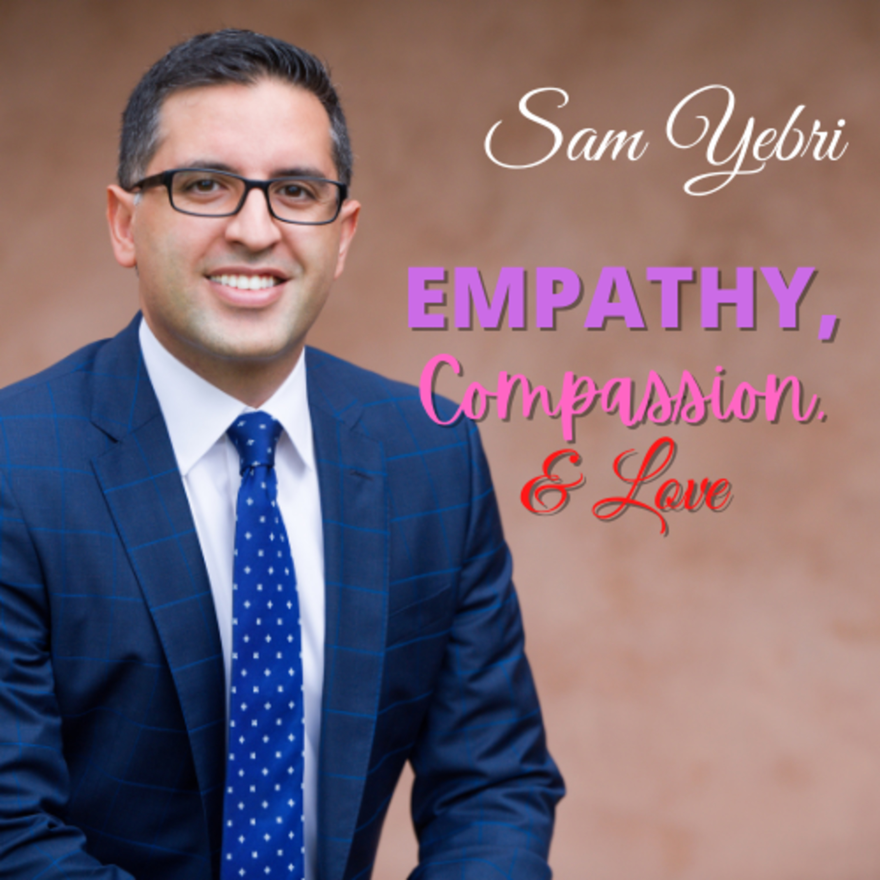 just Two Dads & A Candidate | Empathy, Compassion, & Love