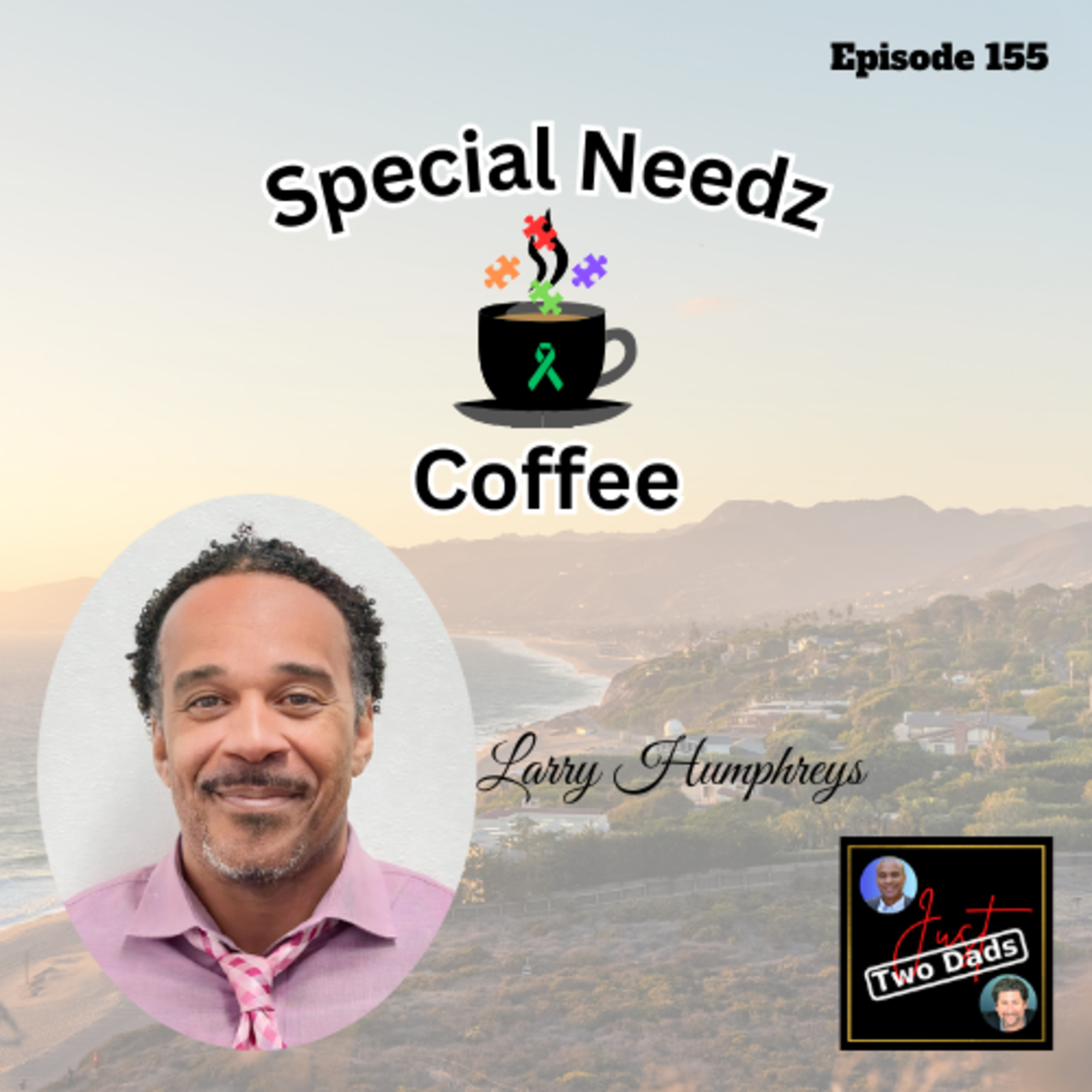 Episode 155: Larry Humphreys - Special Needz Coffee