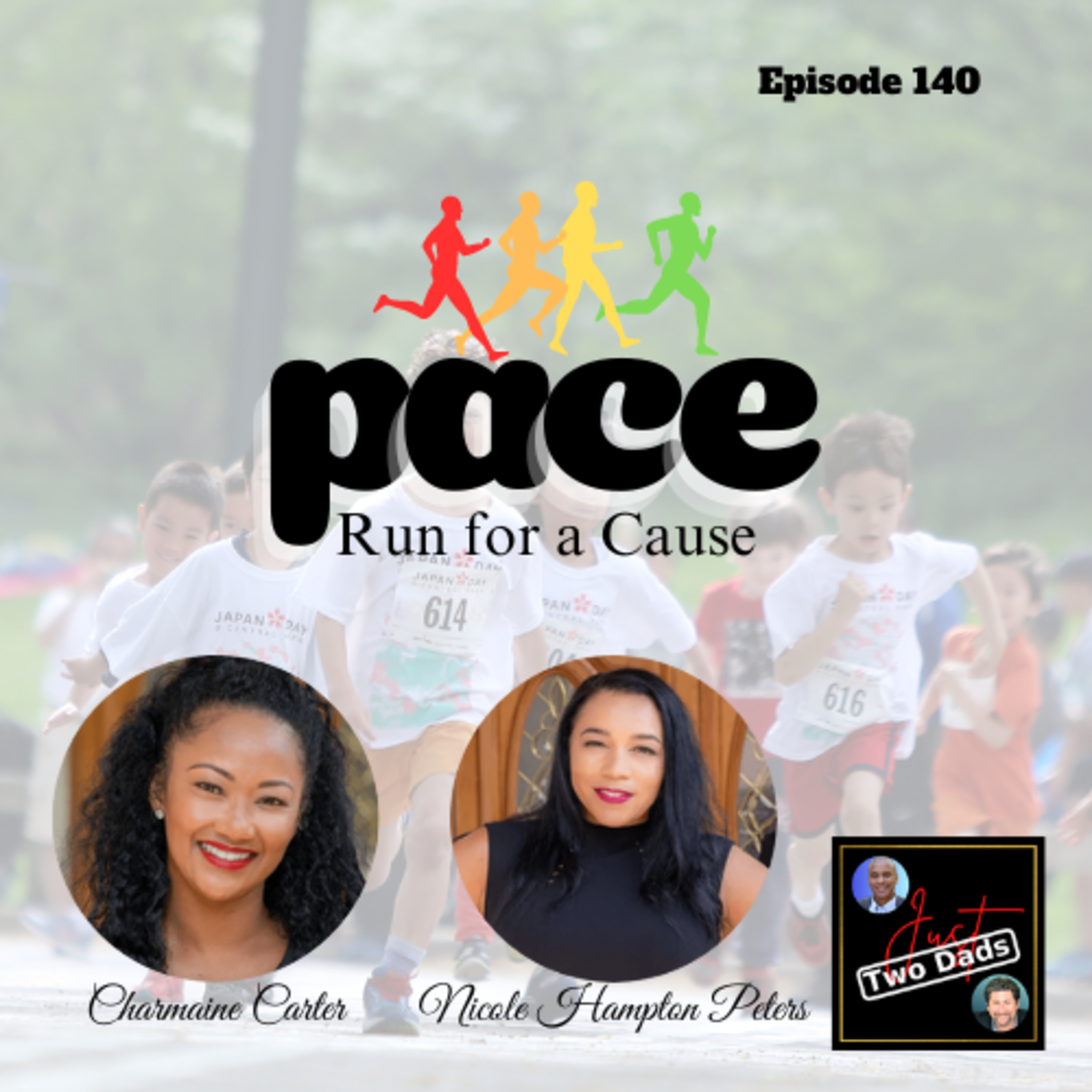 Episode 140: Charmaine Carter & Nicole Hampton Peters - Pace Run for a Cause