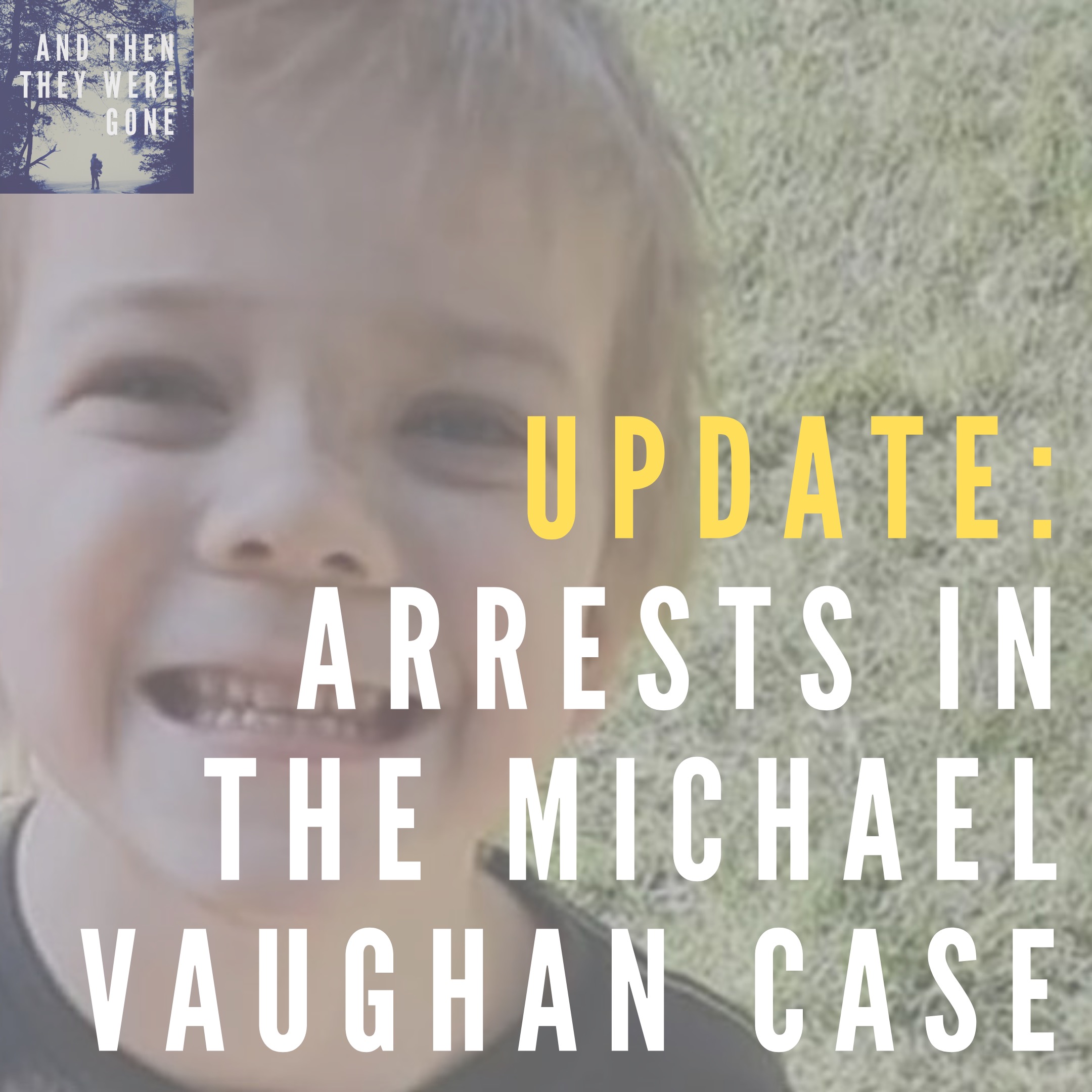 Update: Arrests in the Michael Vaughan Case