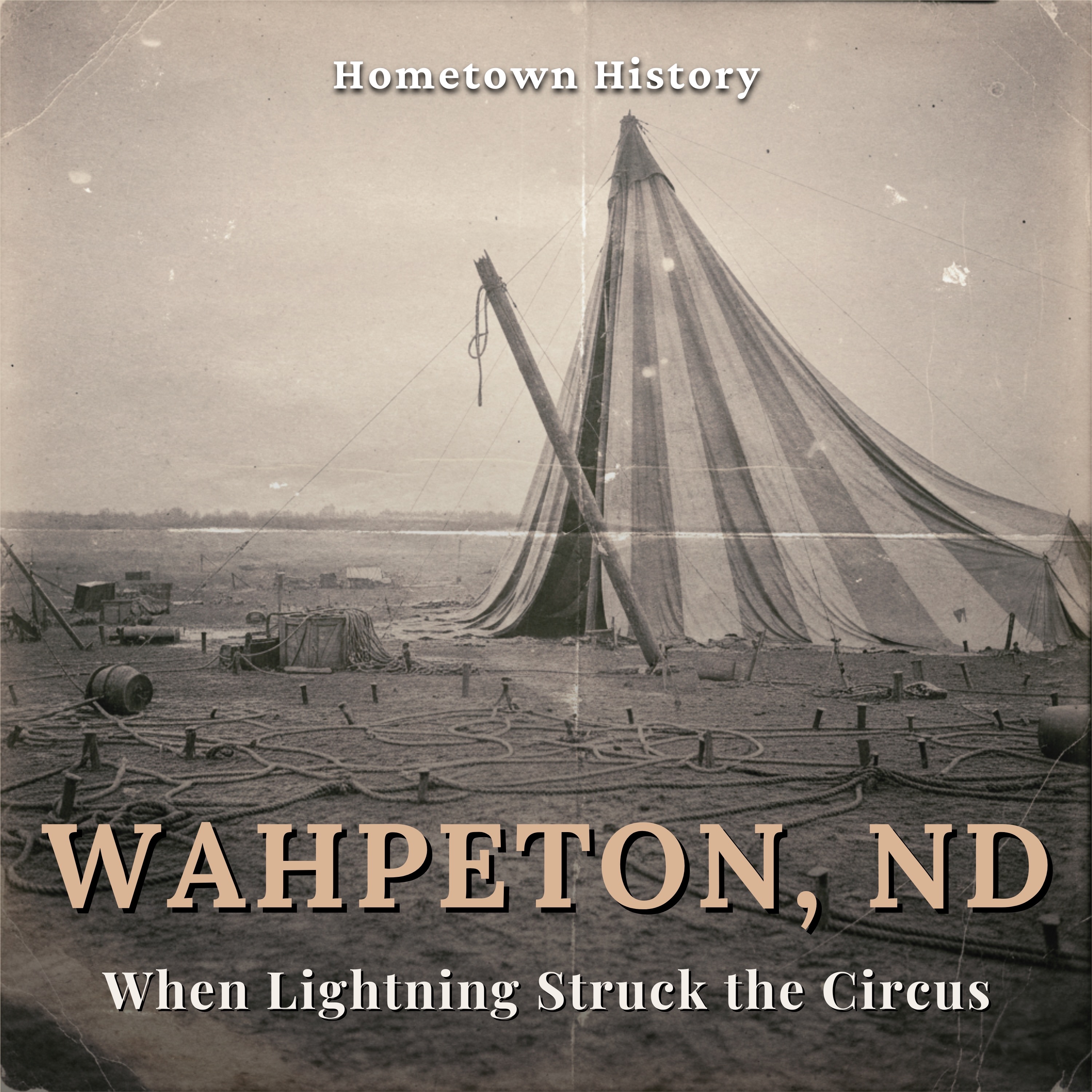 169: When Lightning Struck the Big Top