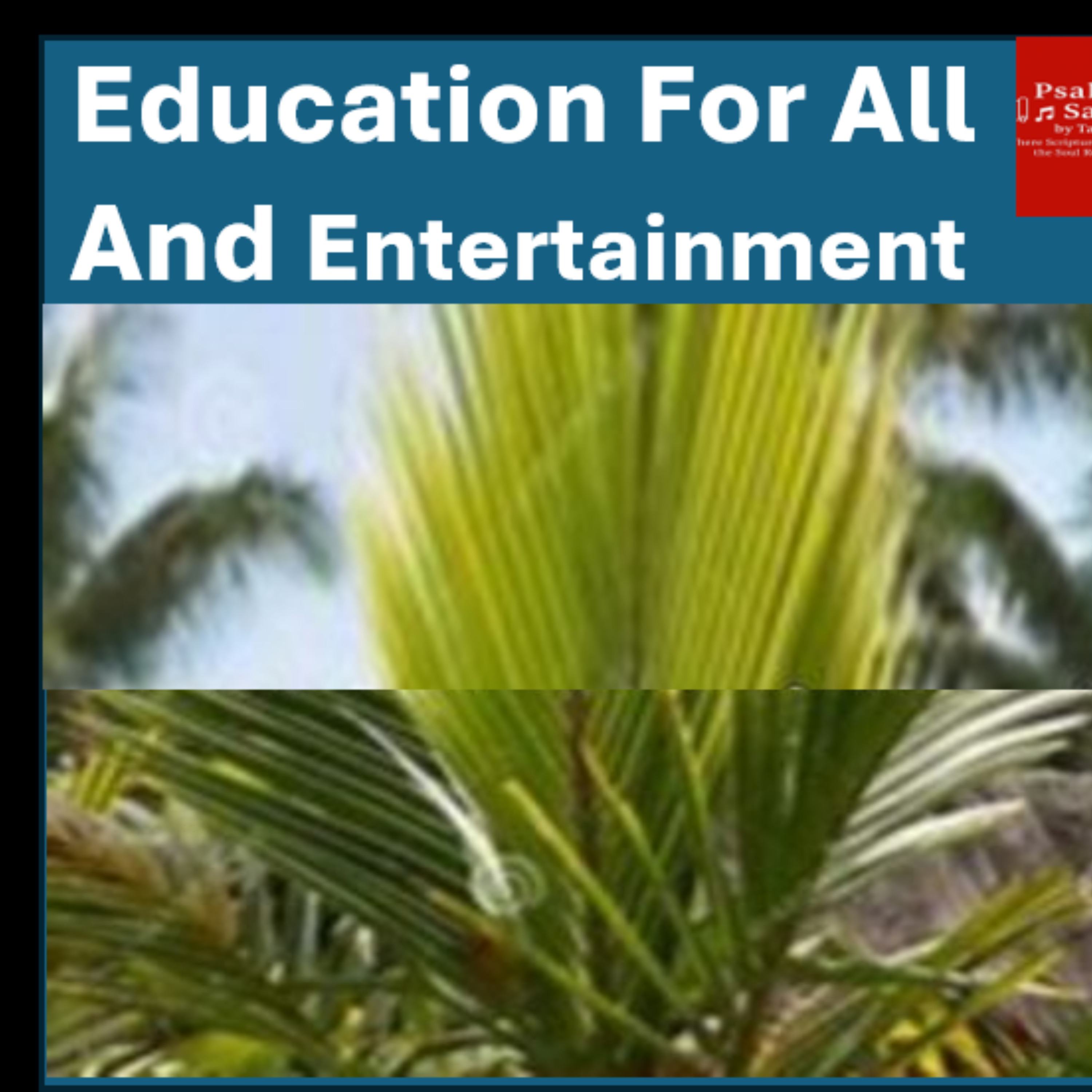 Education For All And Entertainment