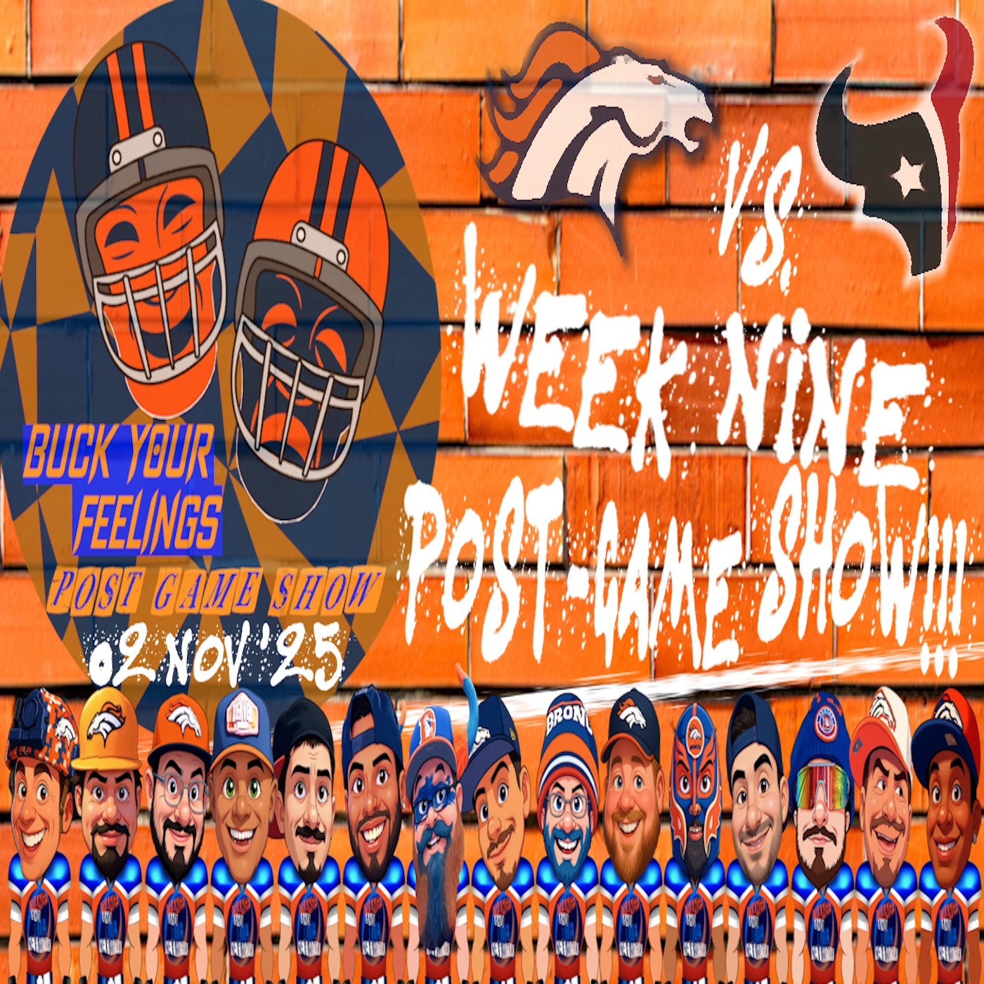 Broncos Vs. Texans Week Nine Post-Game Show!!! | BUCK YOUR FEELINGS episode artwork