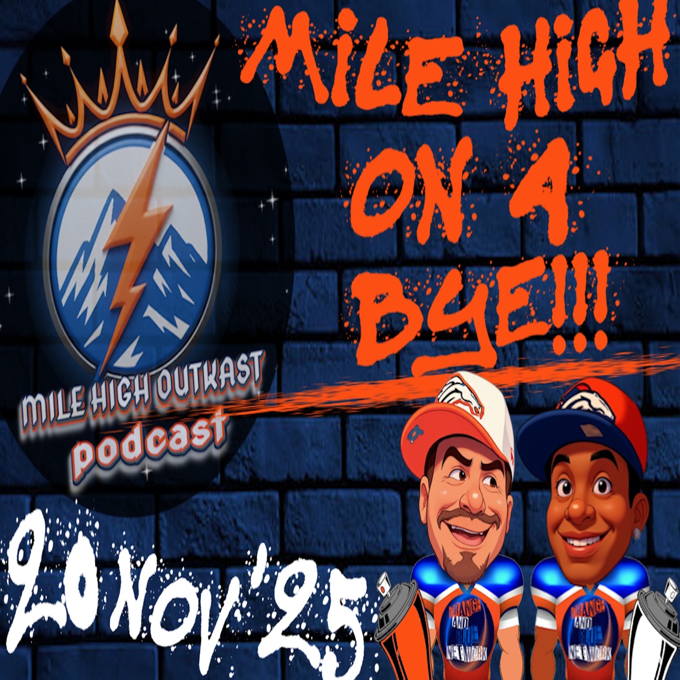 Mile High On a Bye!!! | MILE HIGH OUTKAST episode artwork