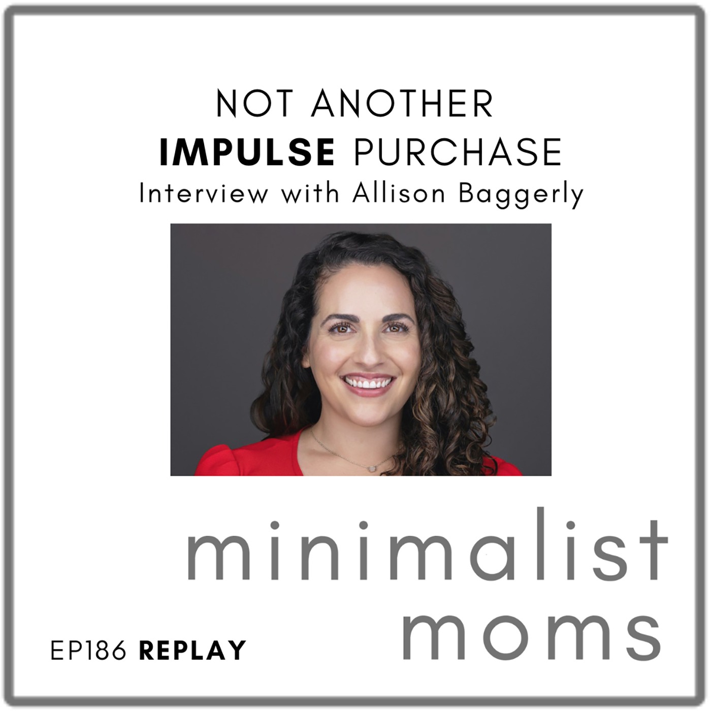 [REPLAY] Not Another Impulse Purchase | Allison Baggerly