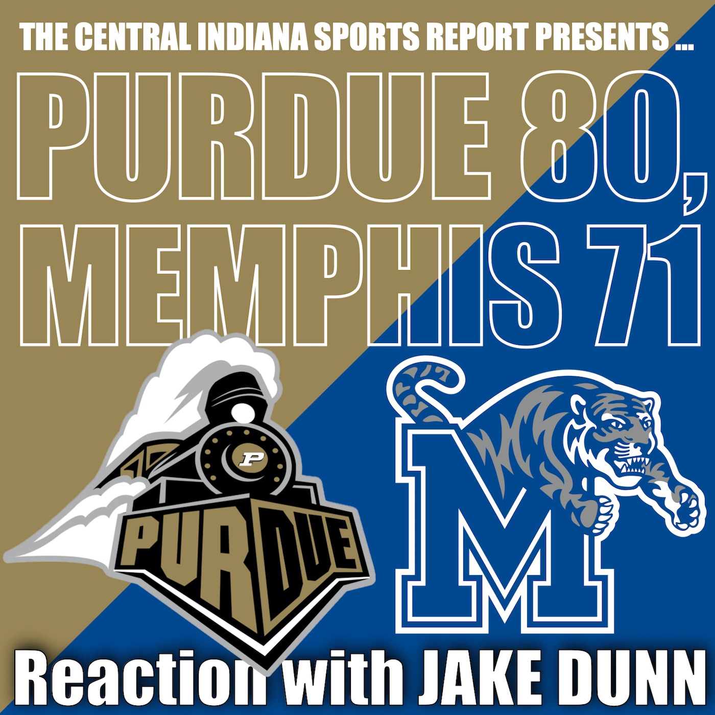 PURDUE 80, MEMPHIS 71: Reaction with Jake Dunn (2.91.4) episode artwork