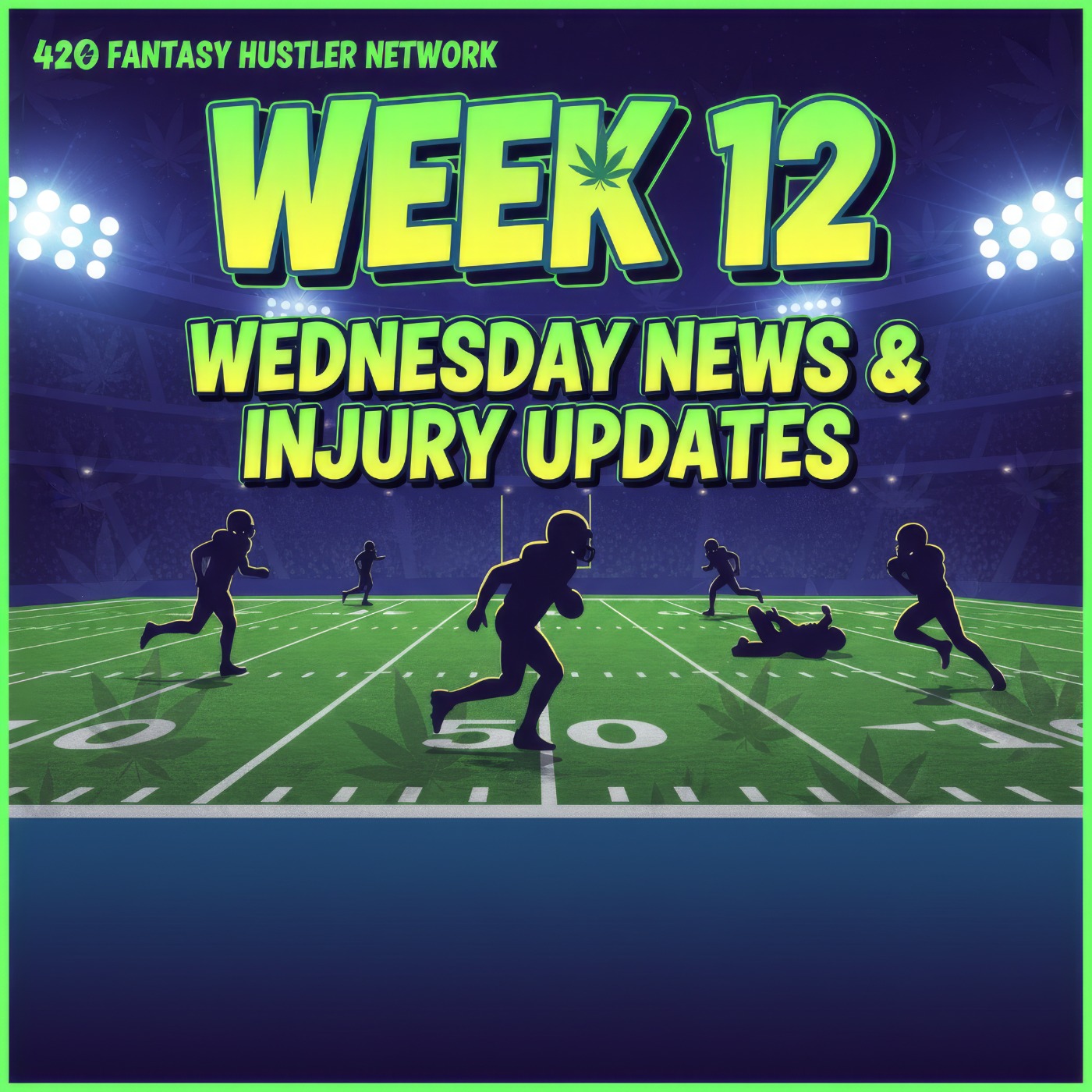 Must-Start Players for Week 12 Fantasy Football! episode artwork