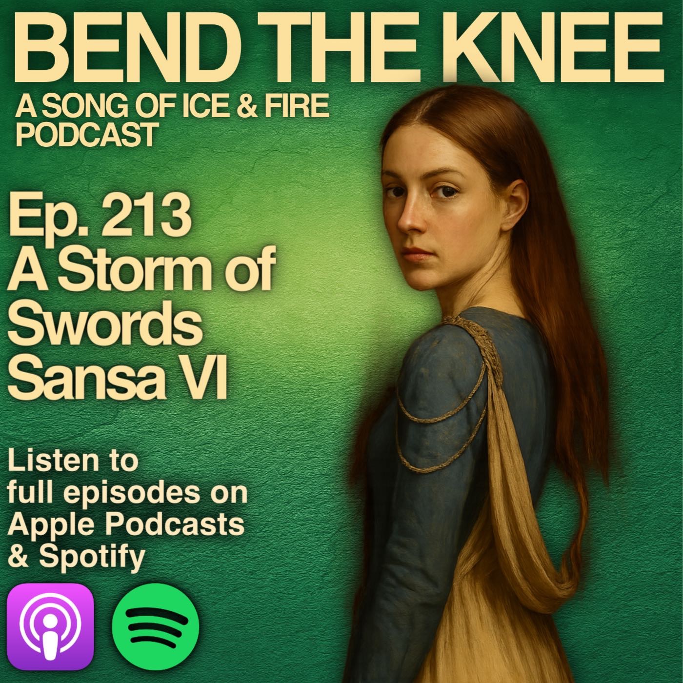 Ep. 213: - Sansa VI | A Storm of Swords | "Everyone wants something"