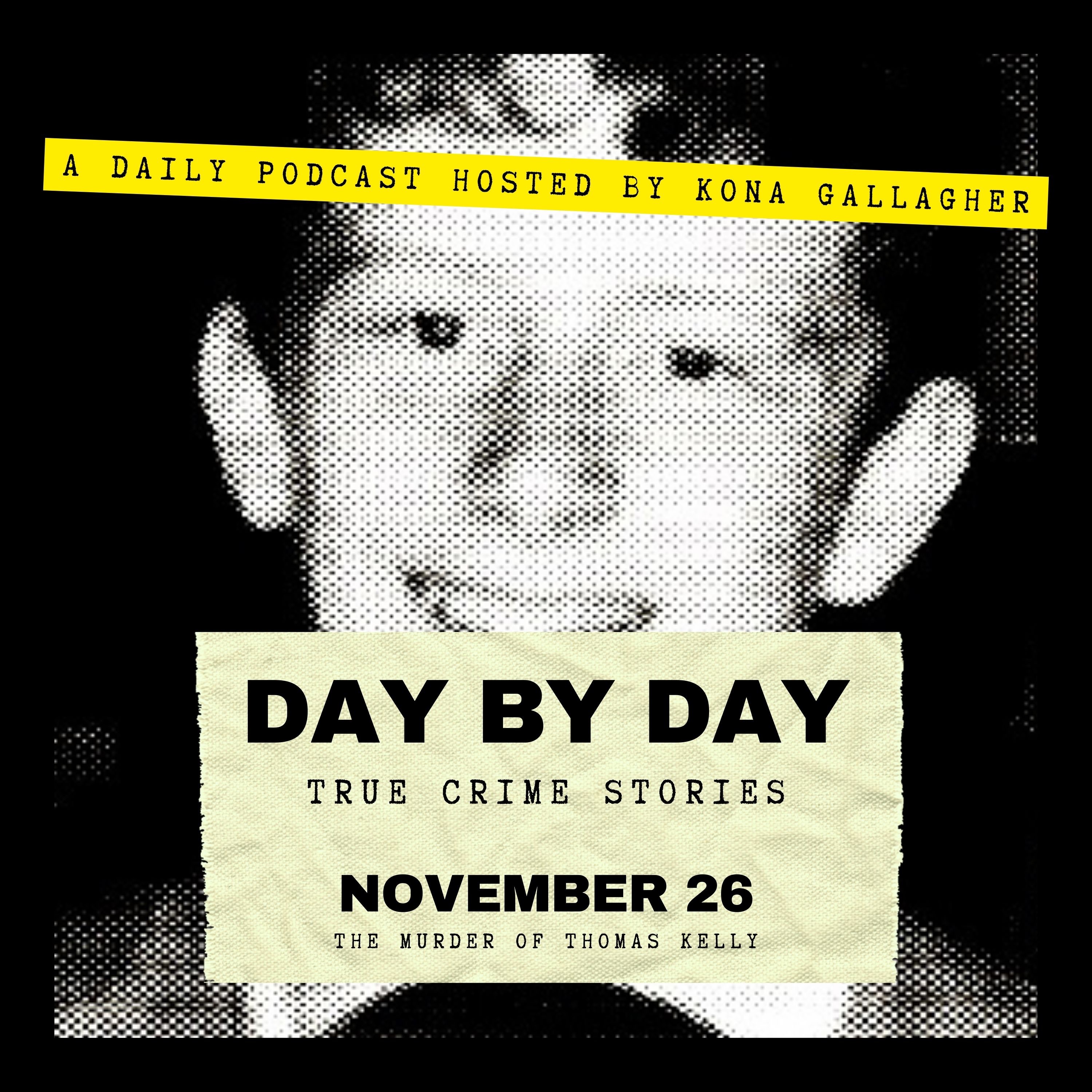 November 26 — The Murder of Thomas Kelly