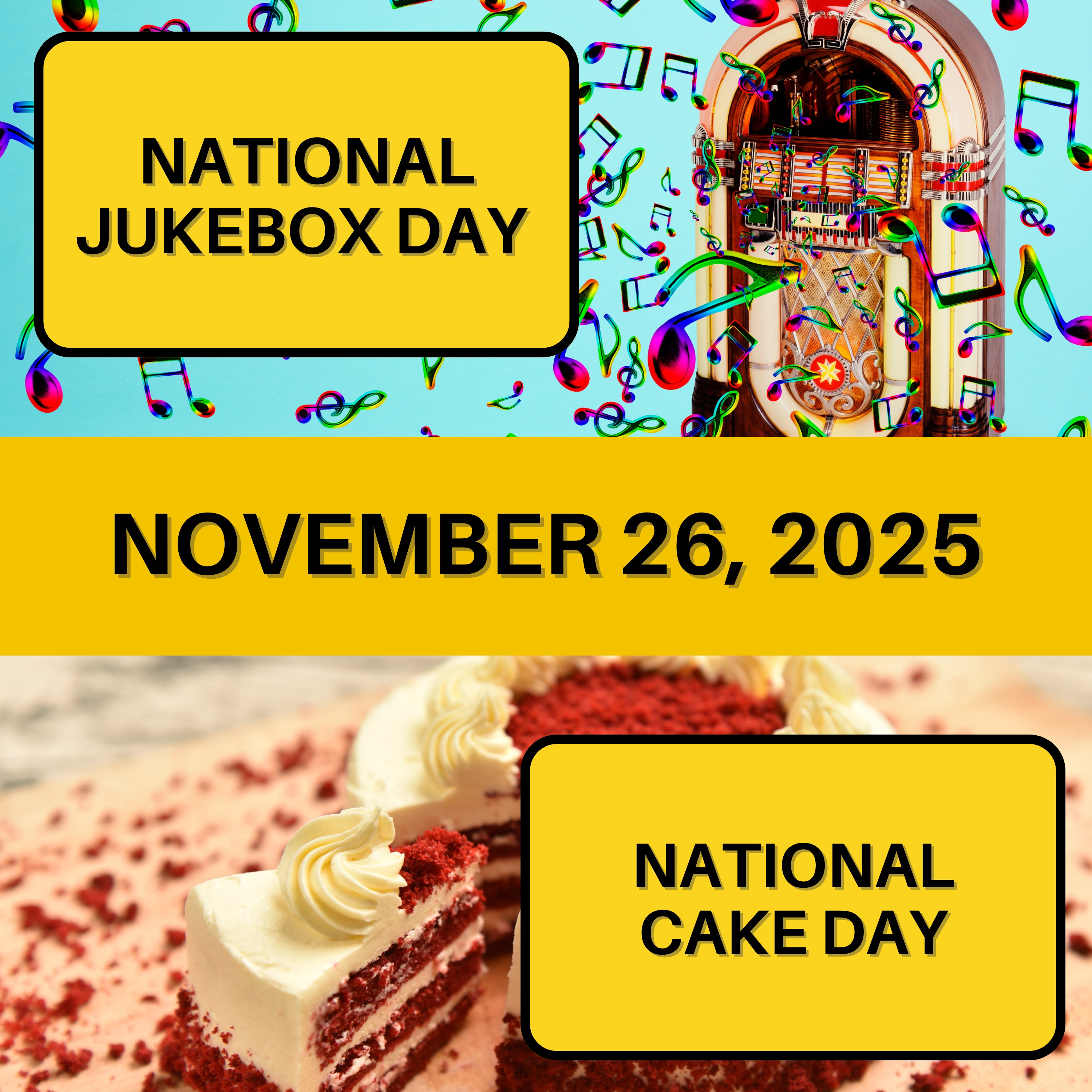 National Jukebox Day & National Cake Day