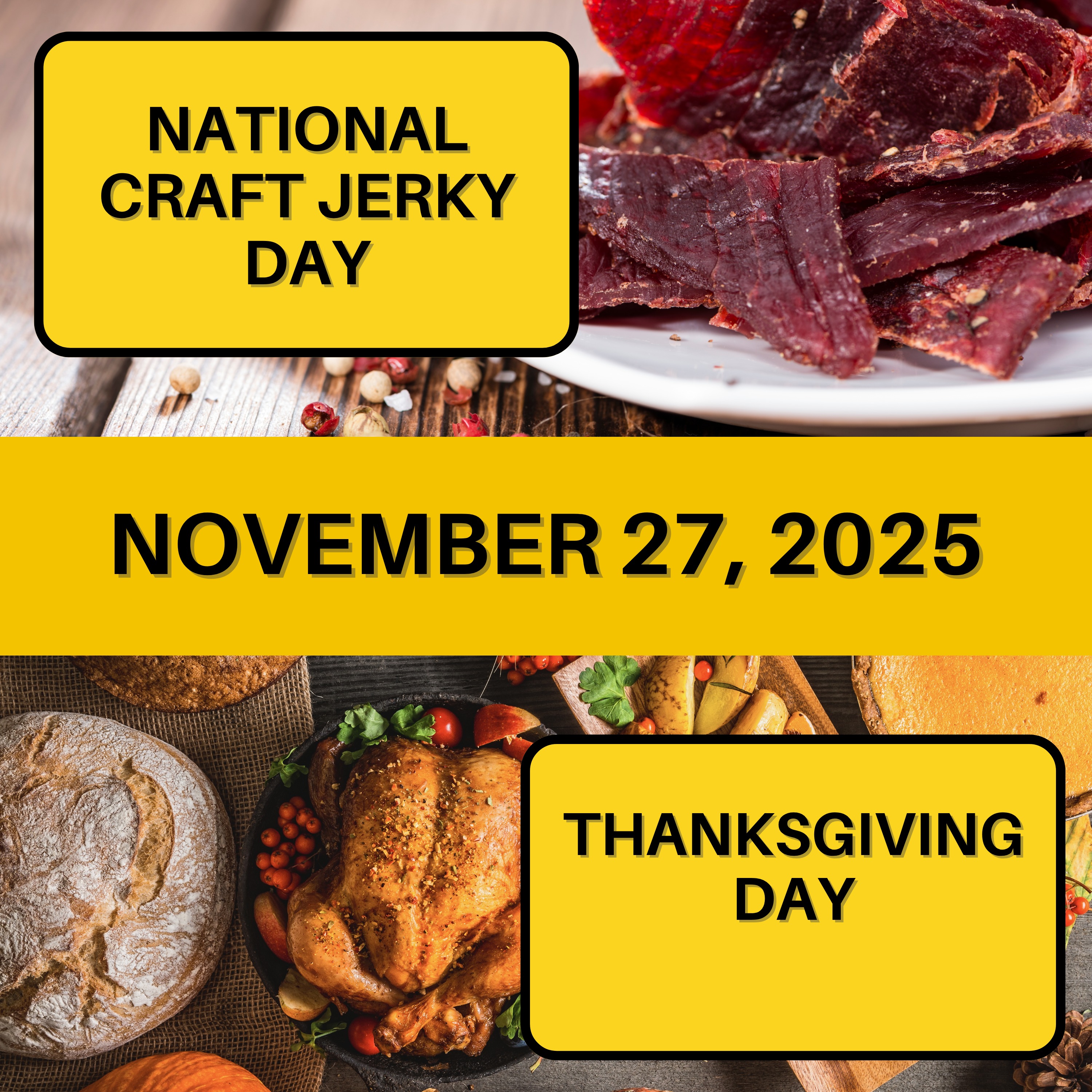 Thanksgiving Day & National Craft Jerky Day