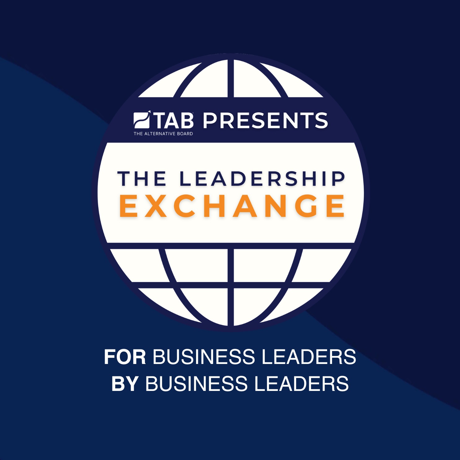 TAB Presents: The Leadership Exchange