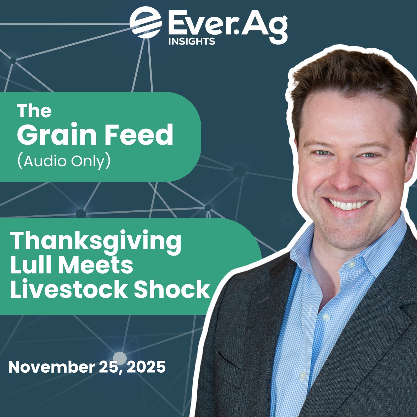 The Grain Feed (Audio Only): Thanksgiving Lull Meets Livestock Shock - November 25, 2025 episode artwork
