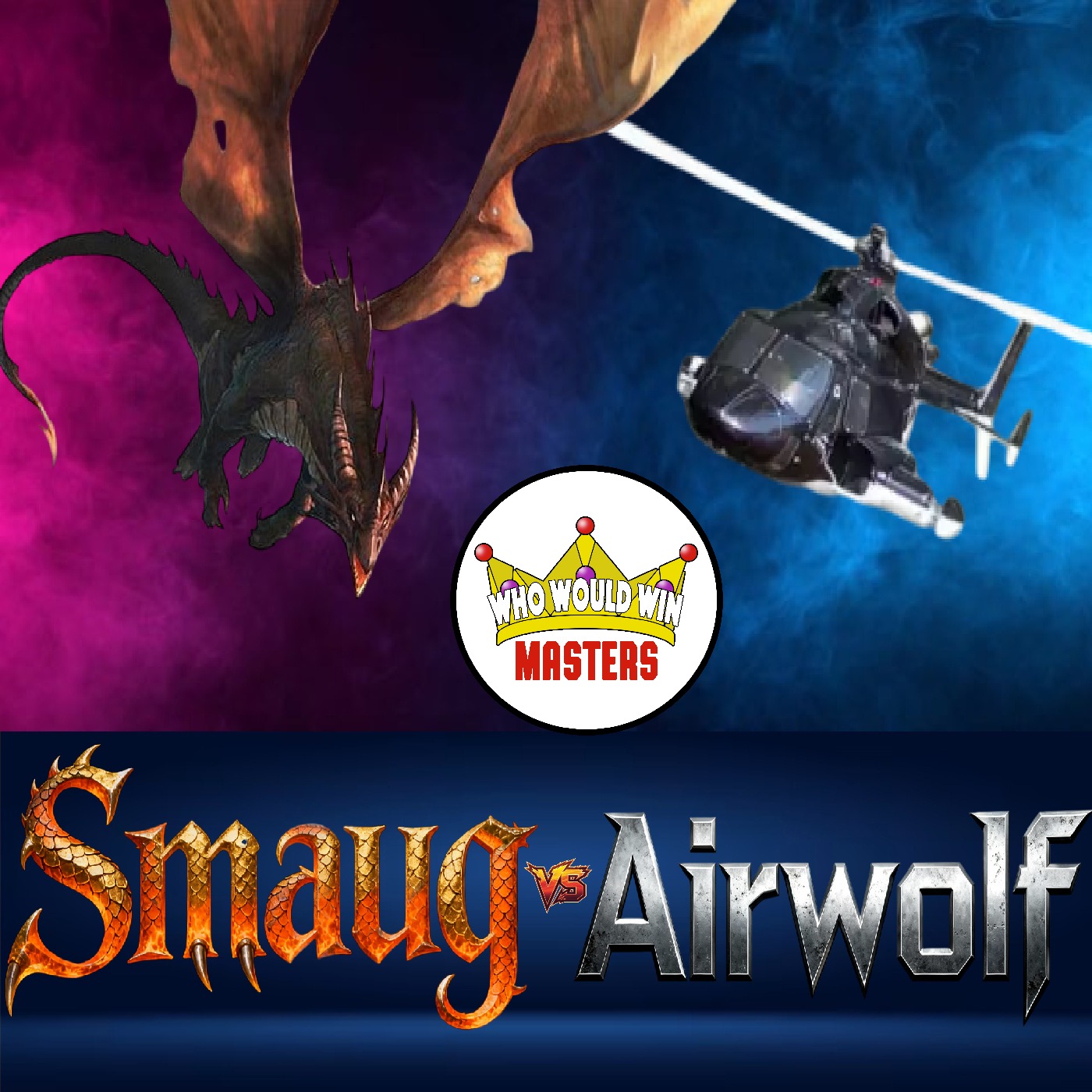 Smaug vs Airwolf