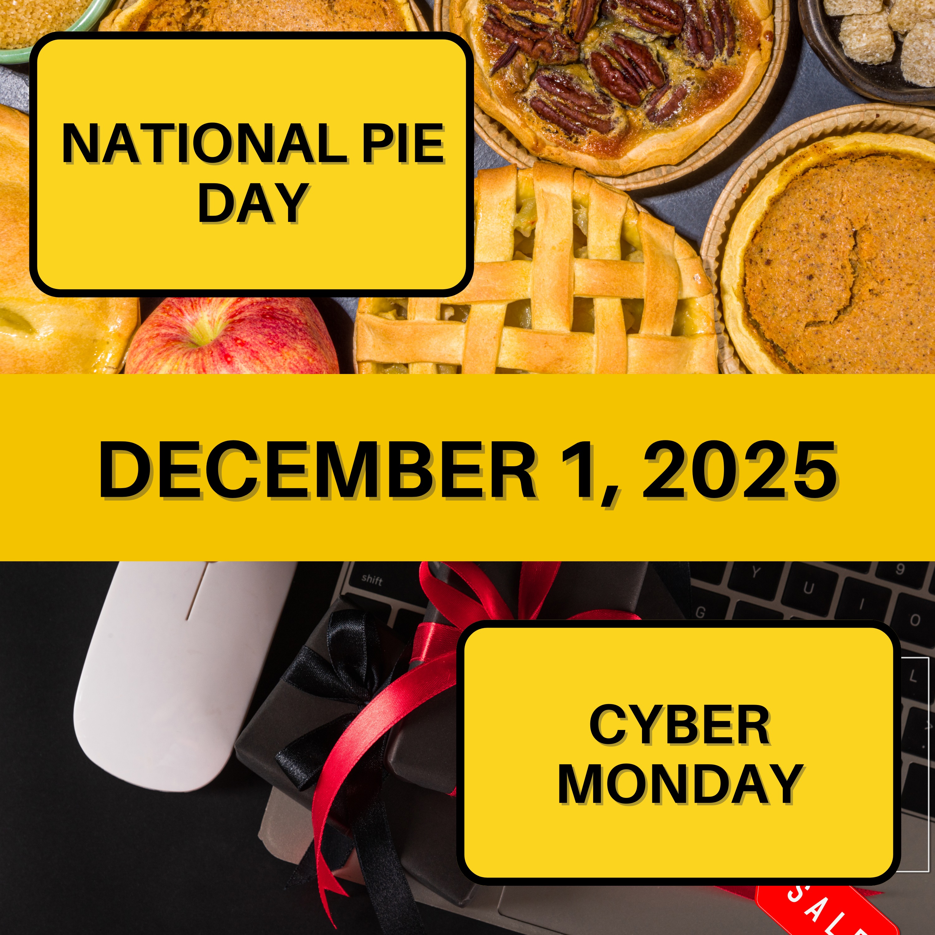 National Pie Day & Cyber Monday