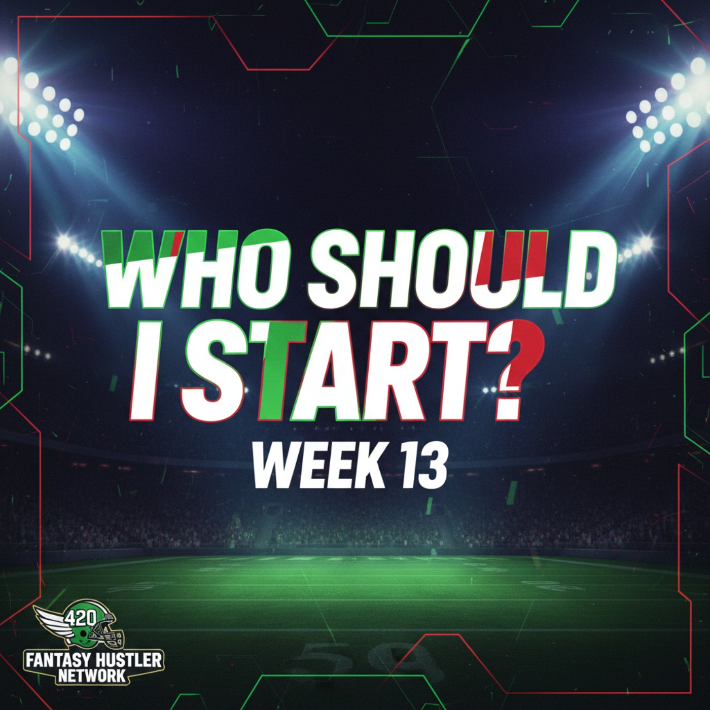 Fantasy Football Week 13: Who to Start for Victory? episode artwork