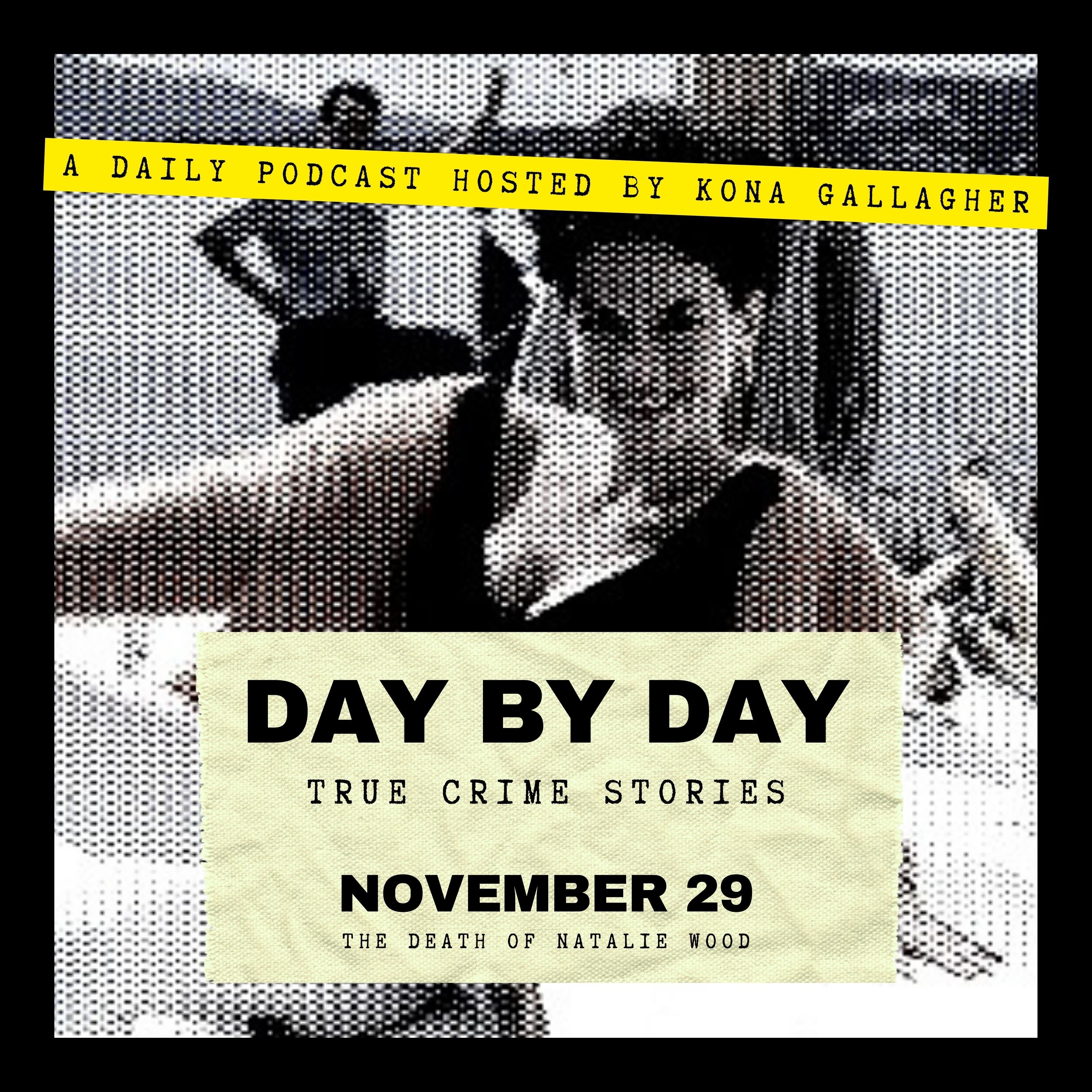 November 29 - The Death of Natalie Wood