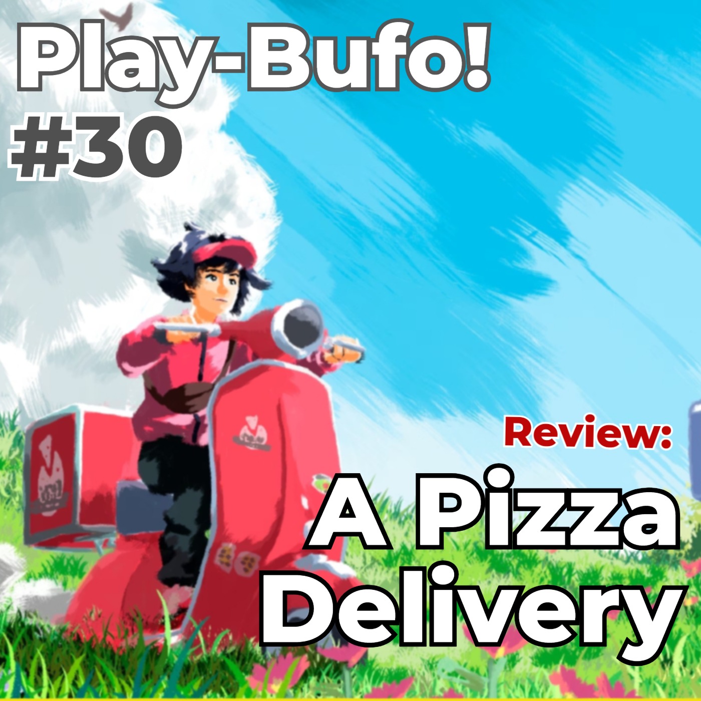 Play-Bufo! #30 - Review: A Pizza Delivery episode artwork