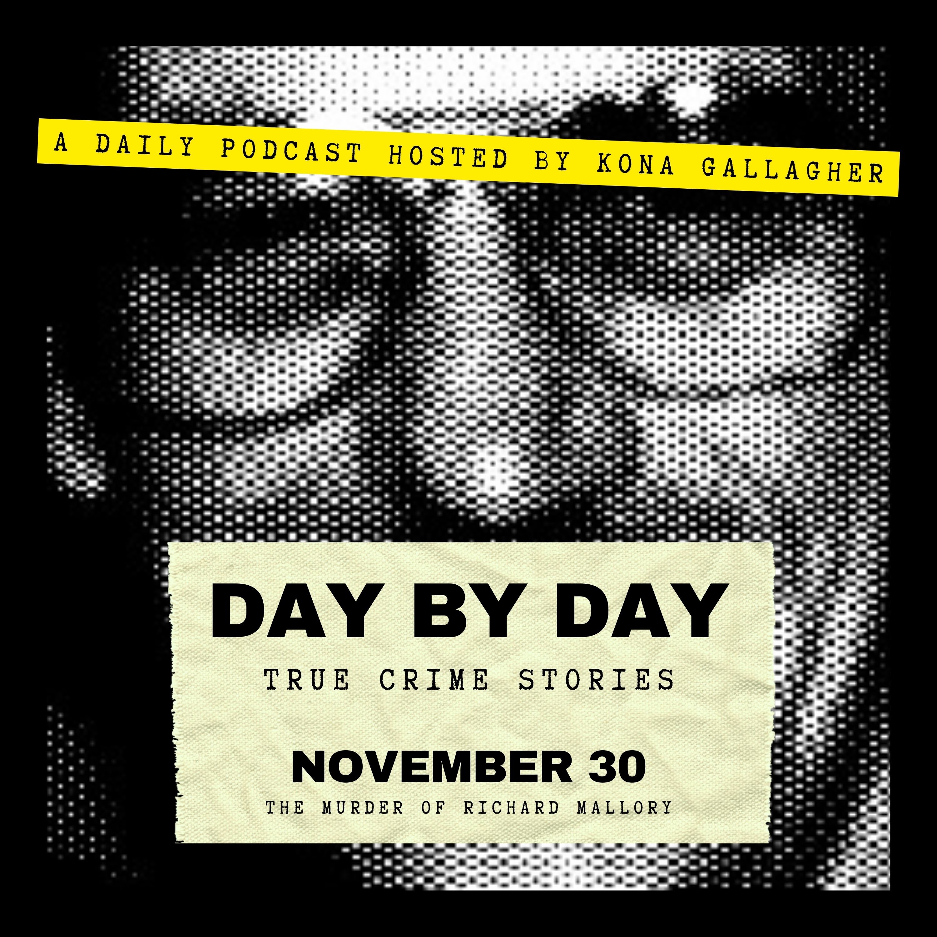 November 30 – The Murder of Richard Mallory