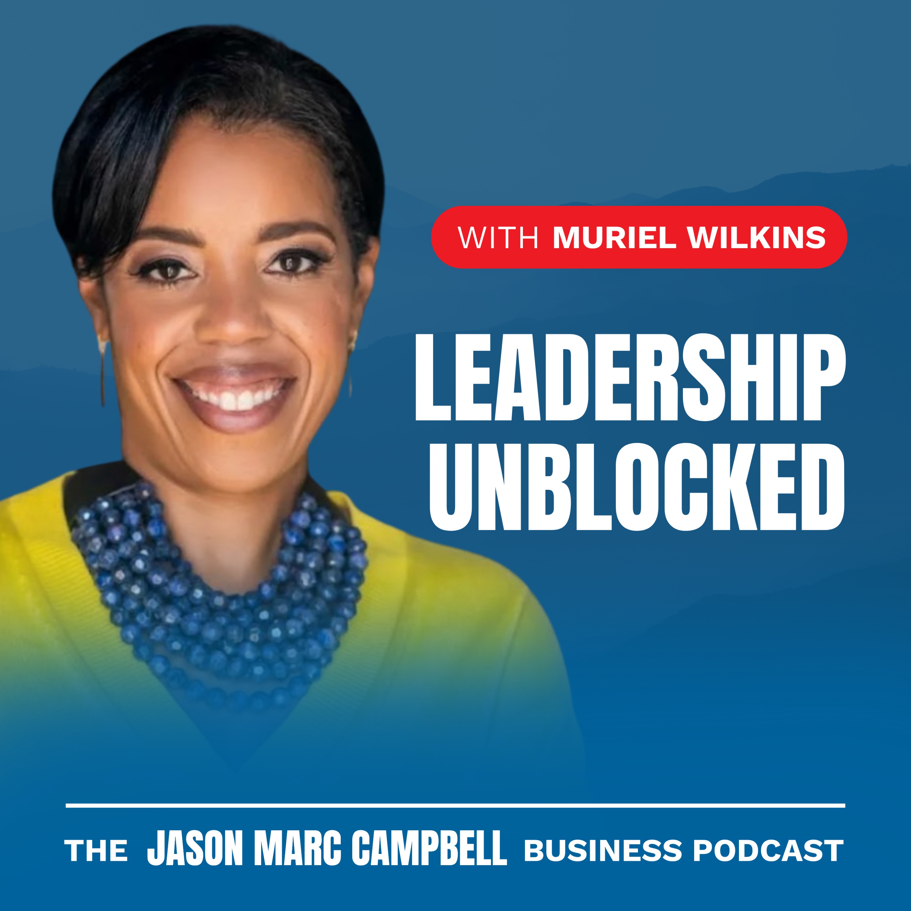 Leadership Unblocked - Muriel Wilkins