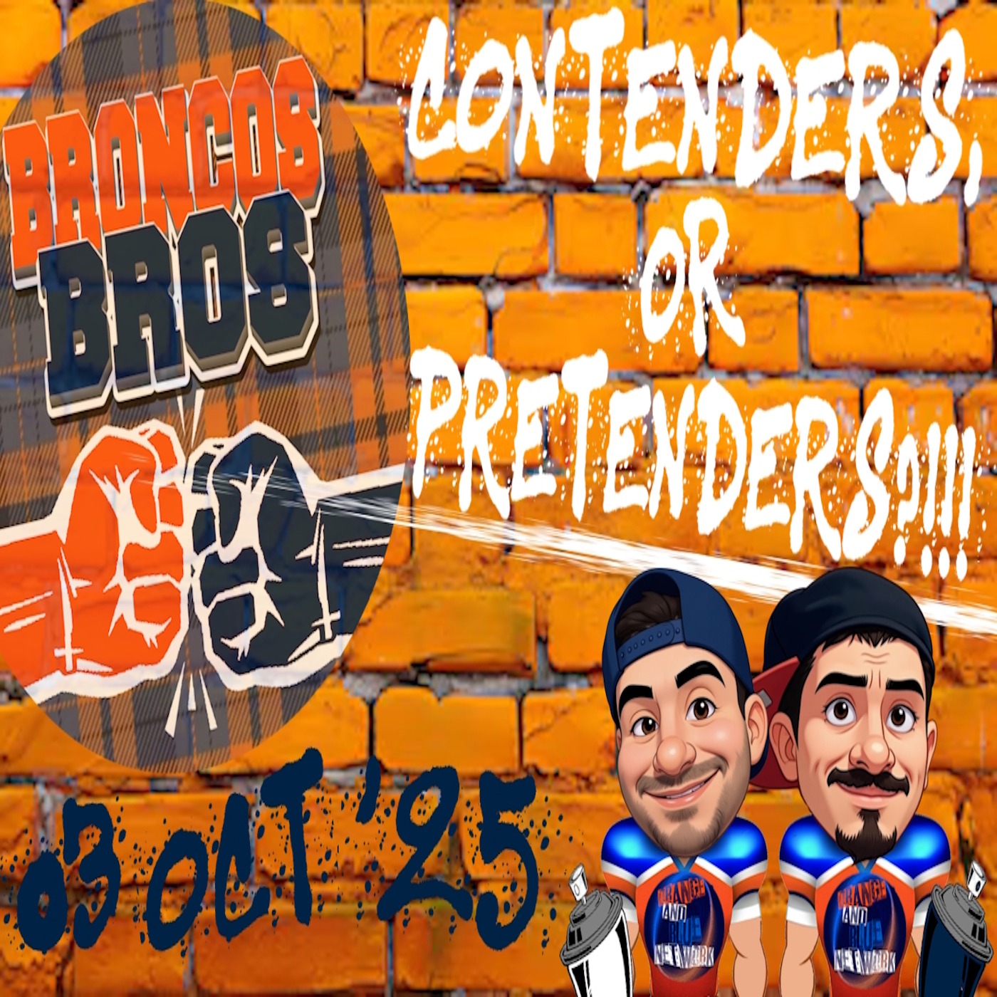 Contenders or Pretenders?!!! | BRONCOS BROS episode artwork