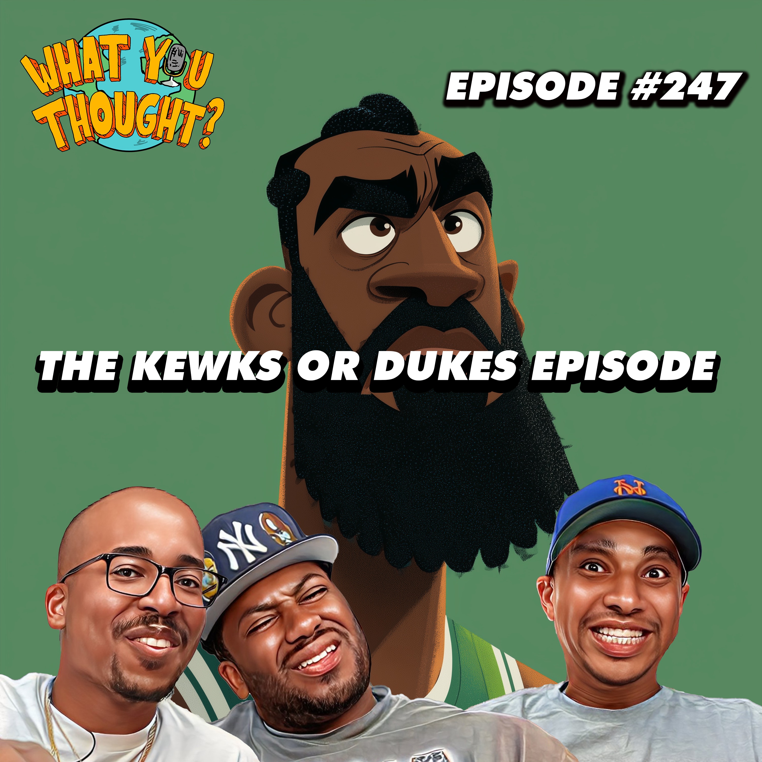 The Kewks Or Dukes Episode | What You Thought #247
